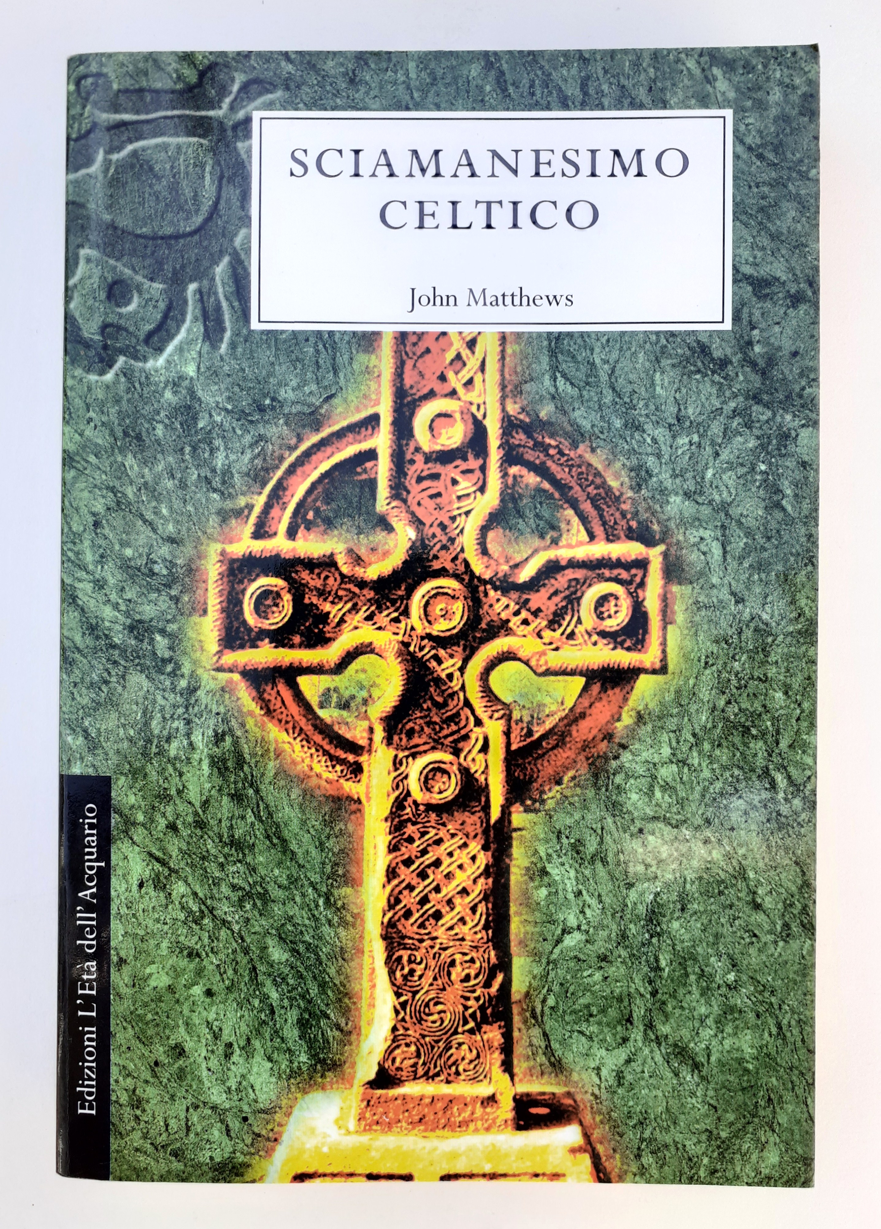 Sciamanesimo Celtico Edizioni l'età dell'acquario 1997