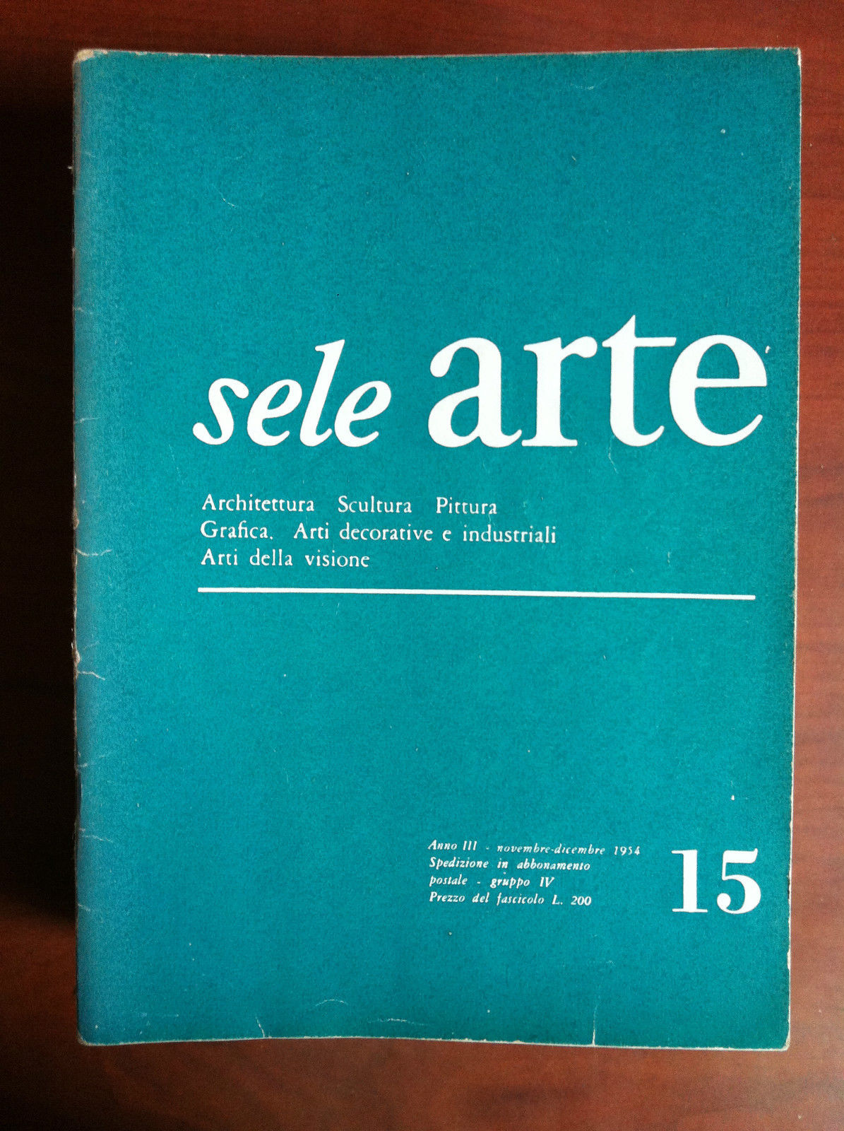 sele ARTE Anno III n^ 15 Novembre/Dicembre 1954 - E18821