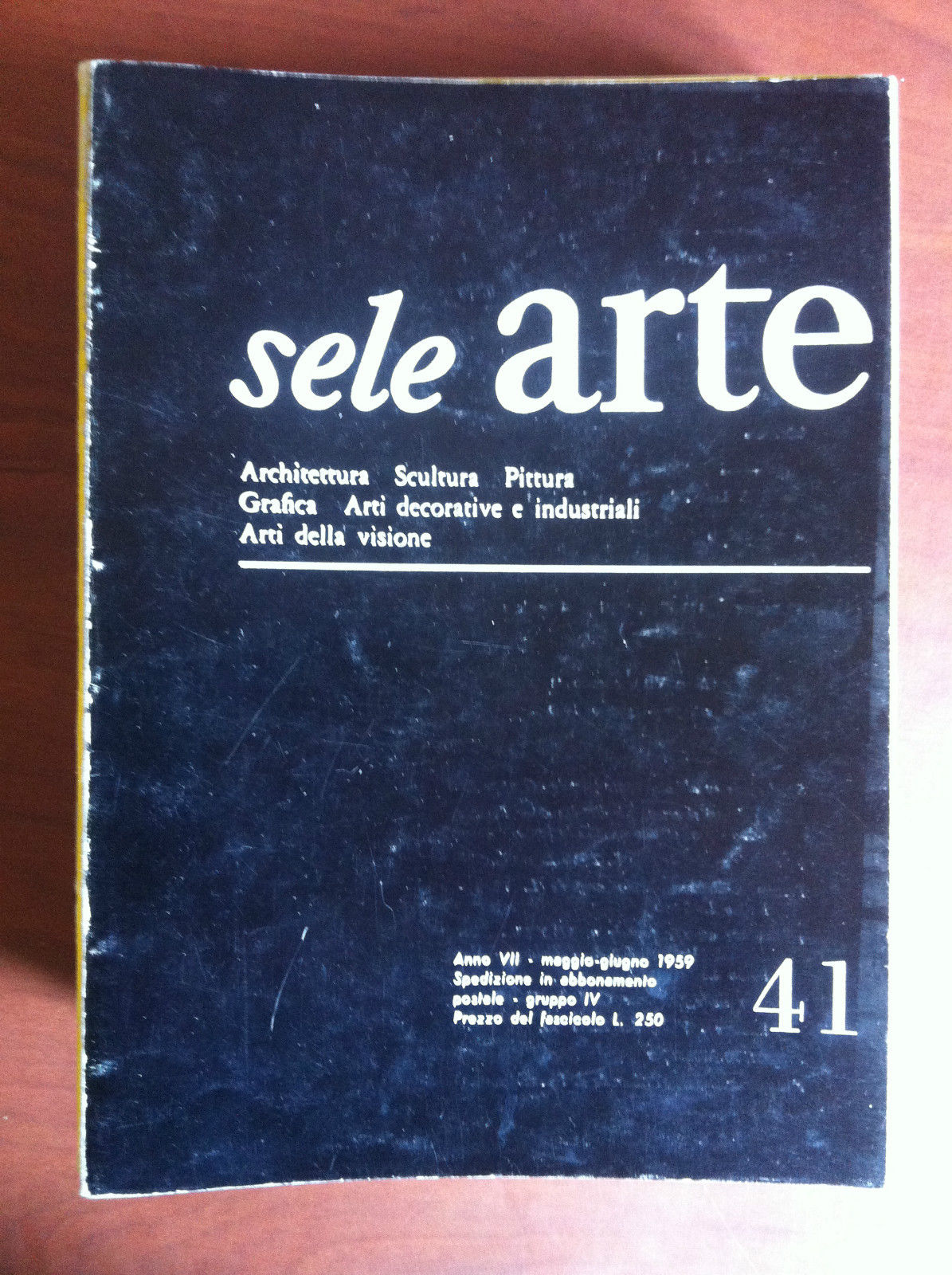 sele ARTE Anno VII n^ 41 Maggio/Giugno 1959 - E17671