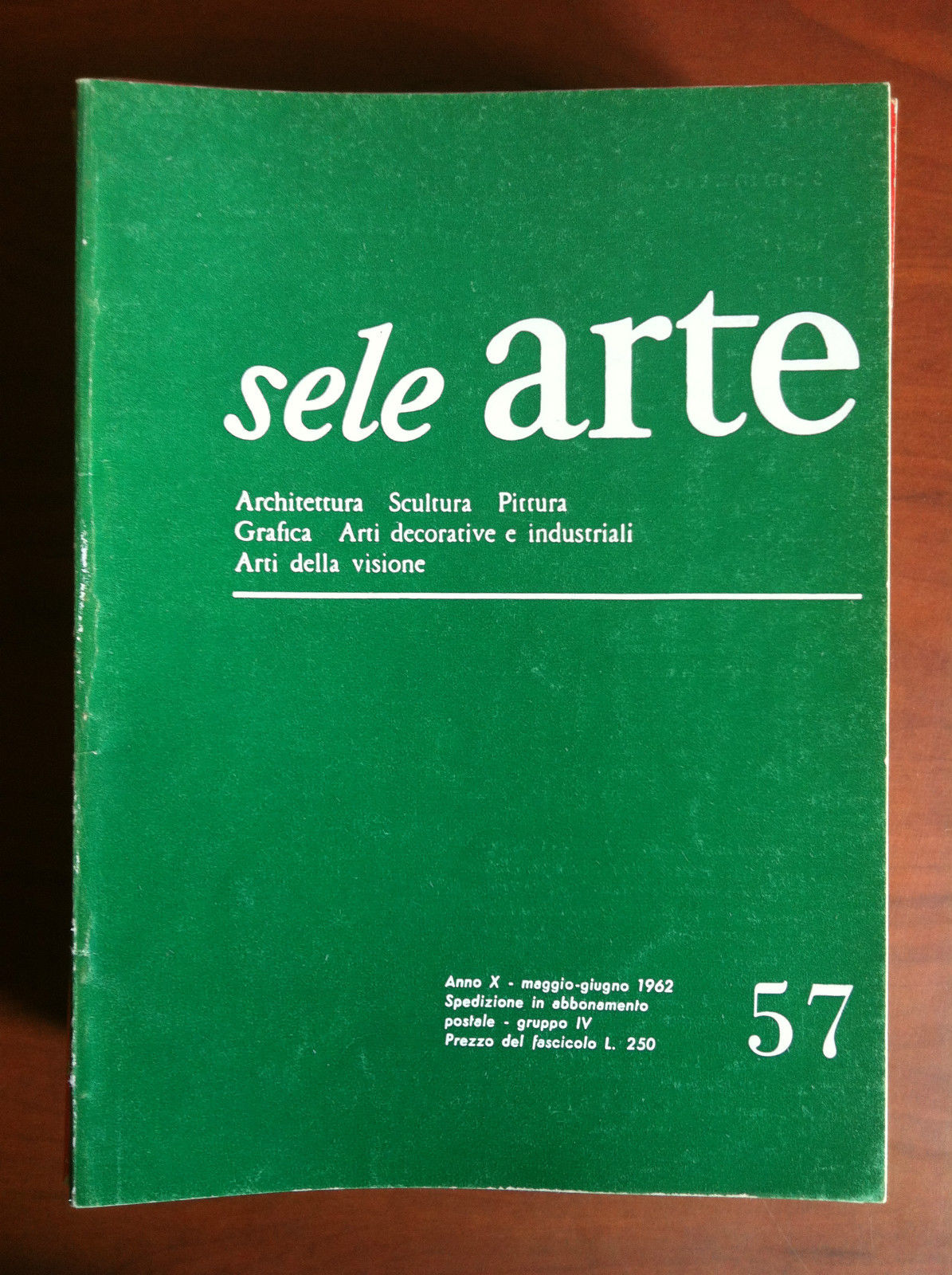 sele ARTE Anno X n^ 57 Maggio/Giugno 1962 - E17687