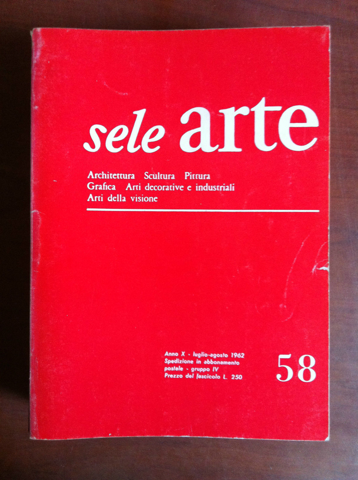sele ARTE Anno X n^ 58 Luglio/Agosto 1962 - E18875