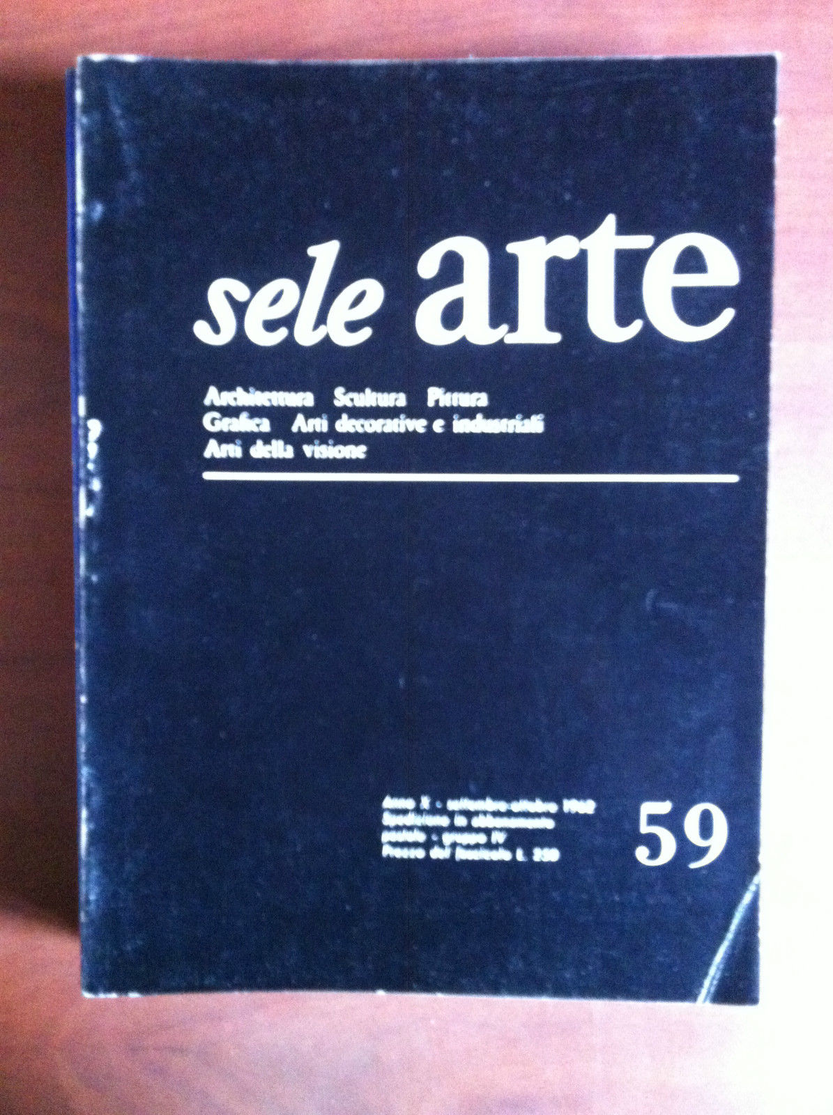 sele ARTE Anno X n^ 59 Settembre/Ottobre 1962 - E18831