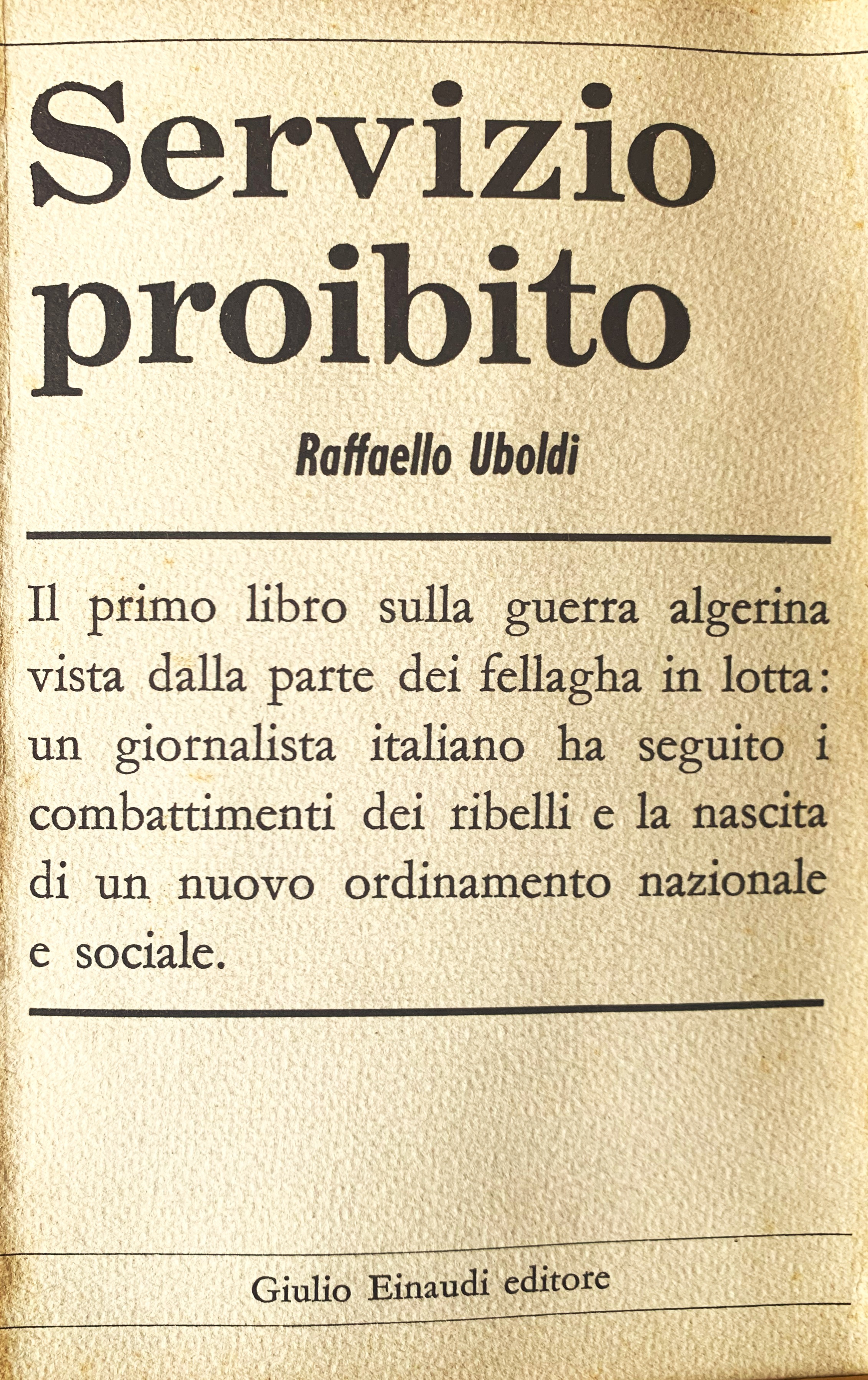 Servizio proibito. Il primo libro sulla guerra algerina vista dalla …