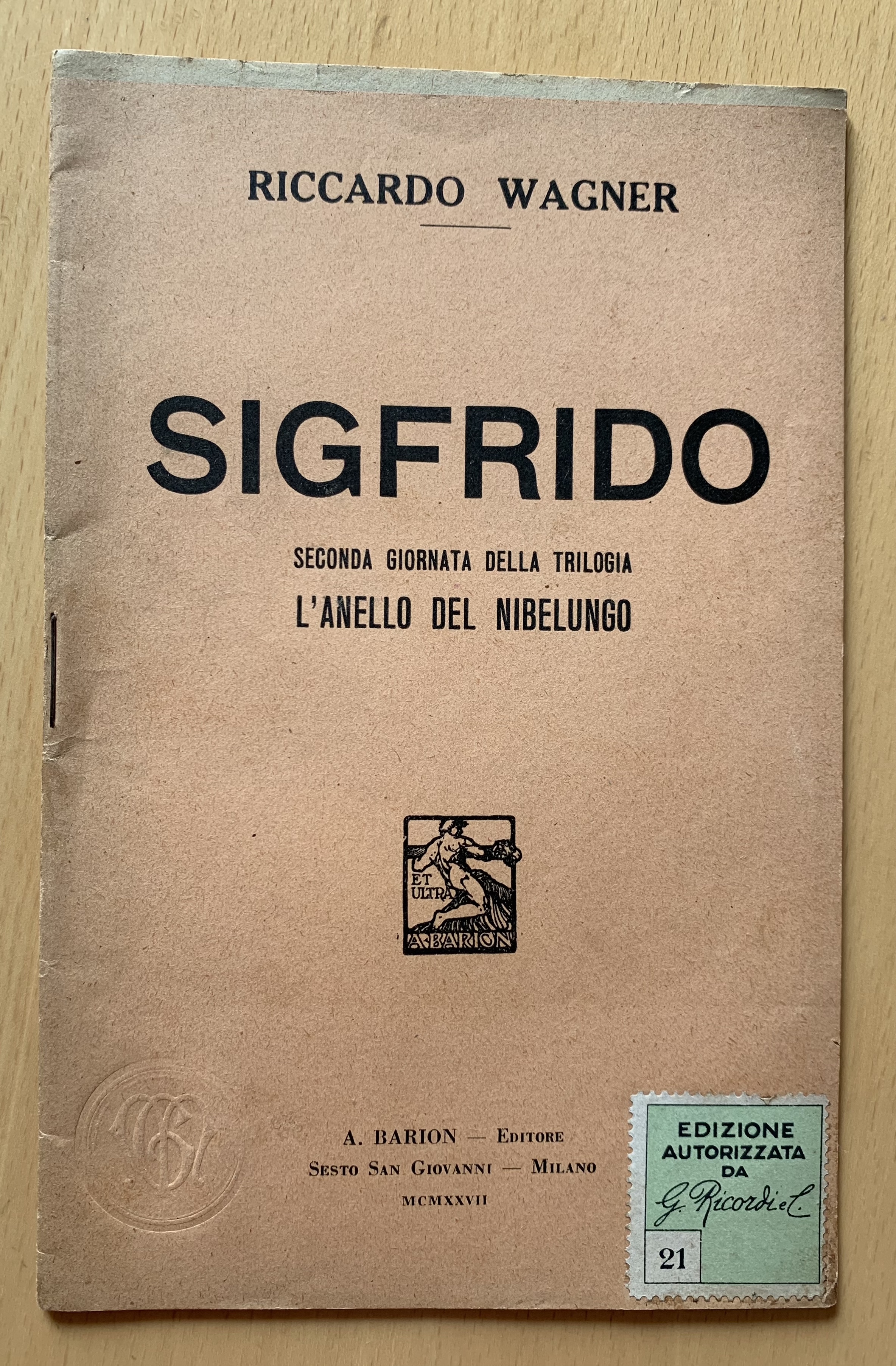 Sigfrido. Seconda giornata della trilogia : L'anello del Nibelungo