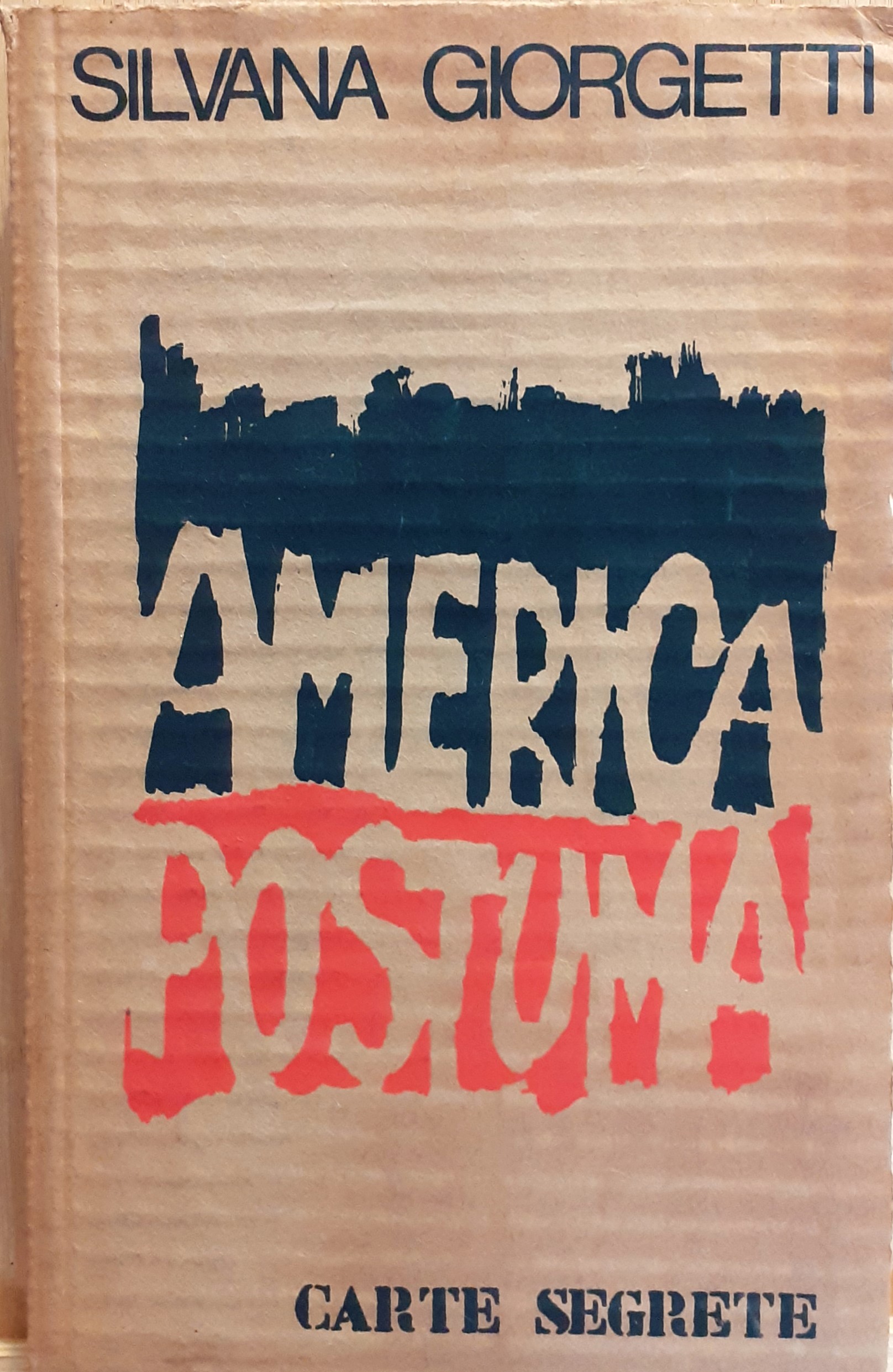 Silvana Giorgetti America postuma Carte Sedrete 1972