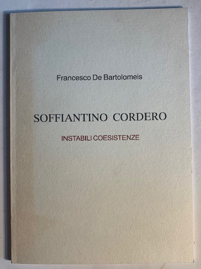 Soffiantino - Cordero. Instabili coesistenze