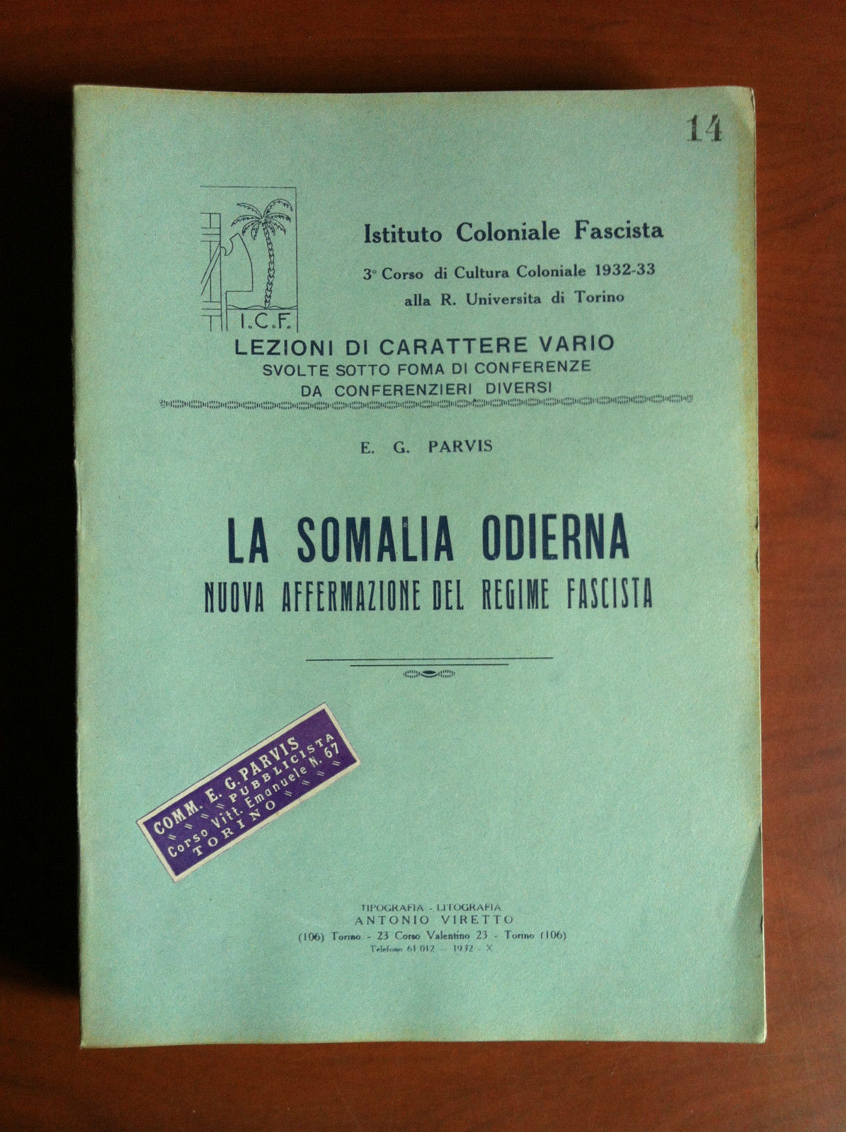 Somalia odierna nuova affermazione del regime Fascista E.G. Parvis 1932 …