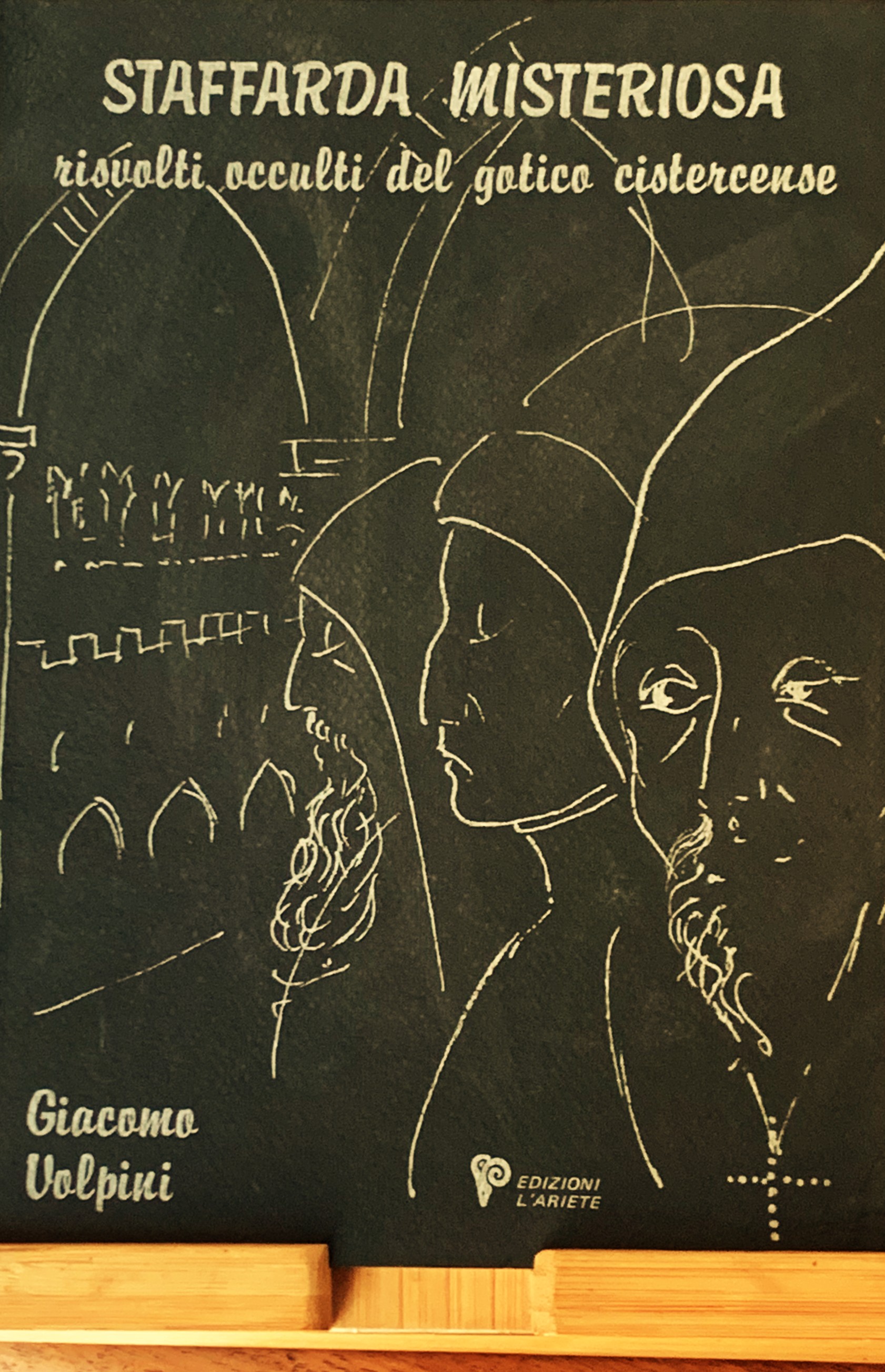 Staffarda misteriosa. Gli occulti del gotico cistercense