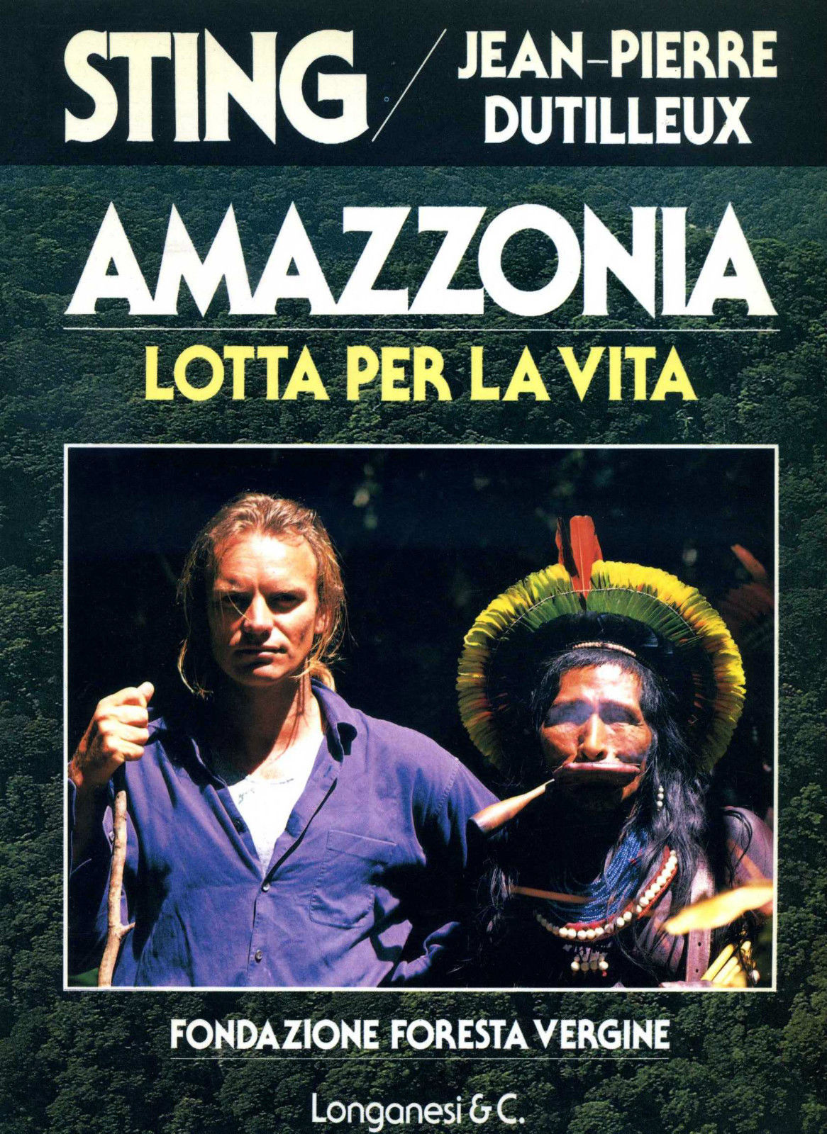 STING Amazzonia lotta per la vita 1989