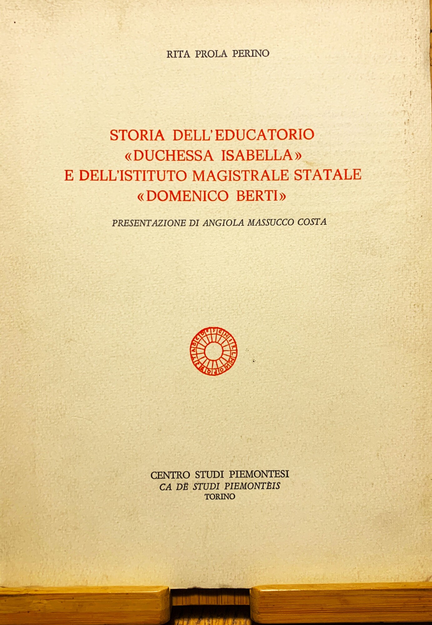 Storia dell'Educatorio "Duchessa Isabella" e dell'Istituto Magistrale Statale "Domenico Berti"