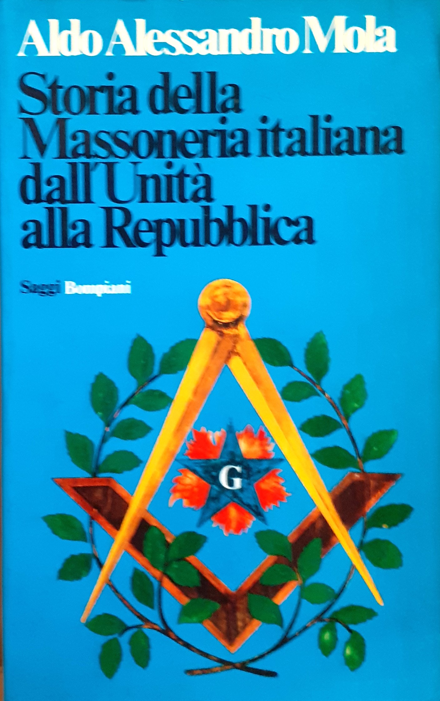 Storia della Massoneria italiana dall'Unità alla Repubblica