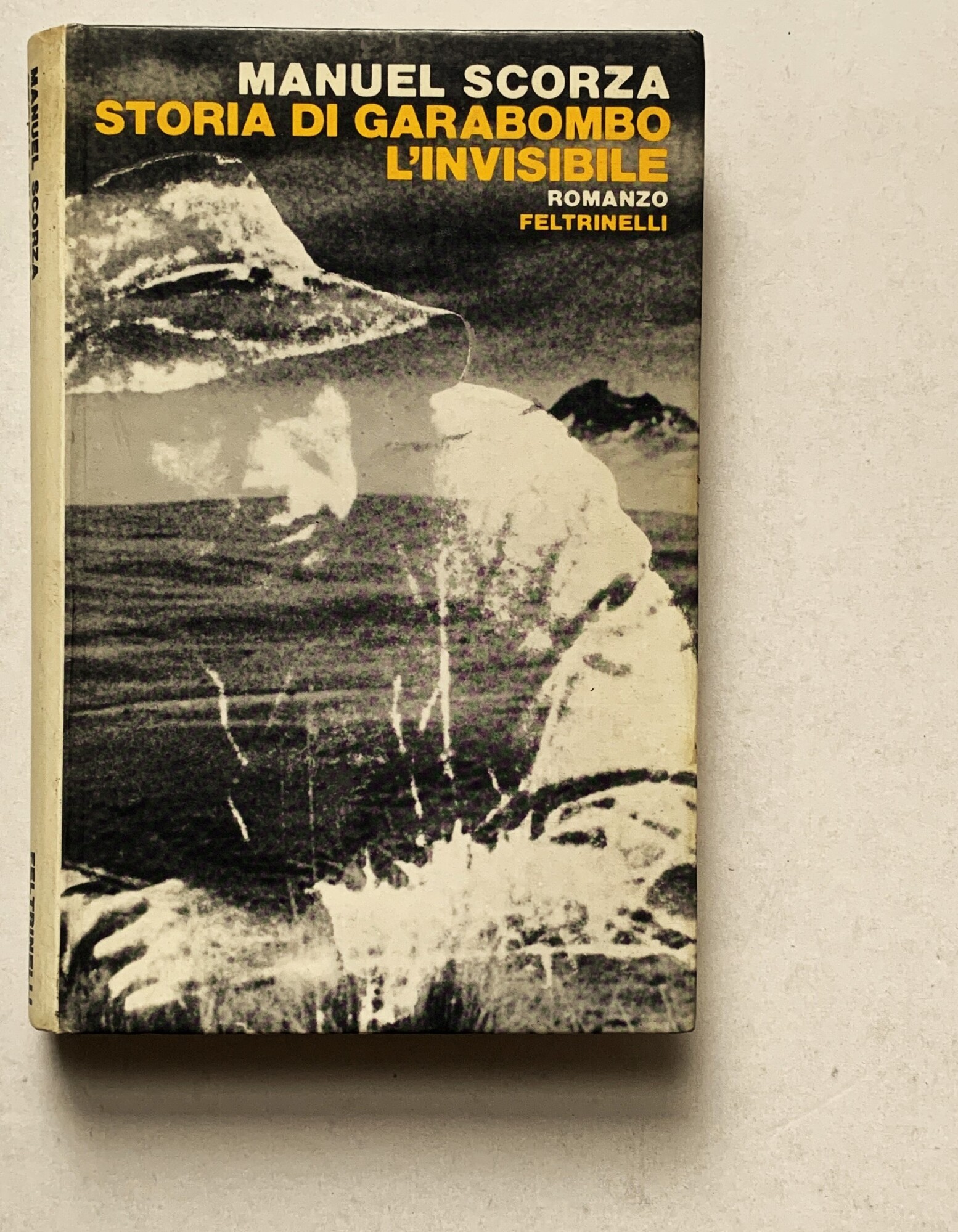 Storia di Garabombo l'Invisibile. Seconda Ballata (Romanzo)