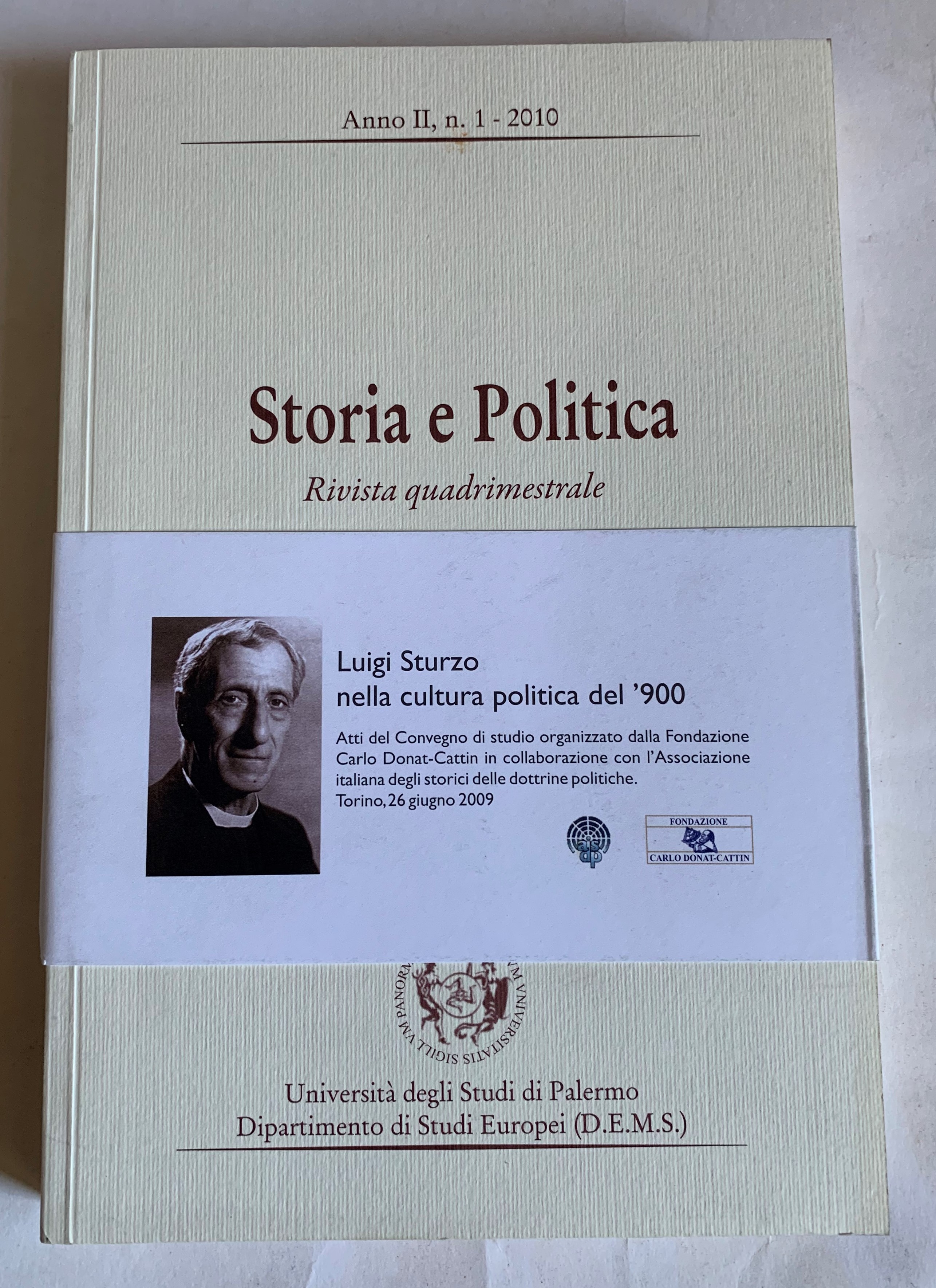 Storia e Politica. Rivista Quadrimestrale. Nuova Serie - Anno II, …