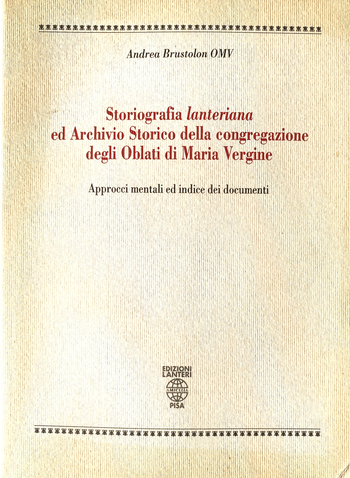 Storiografia "lanteriana" ed Archivio Storico della congregazione degli Oblati di …