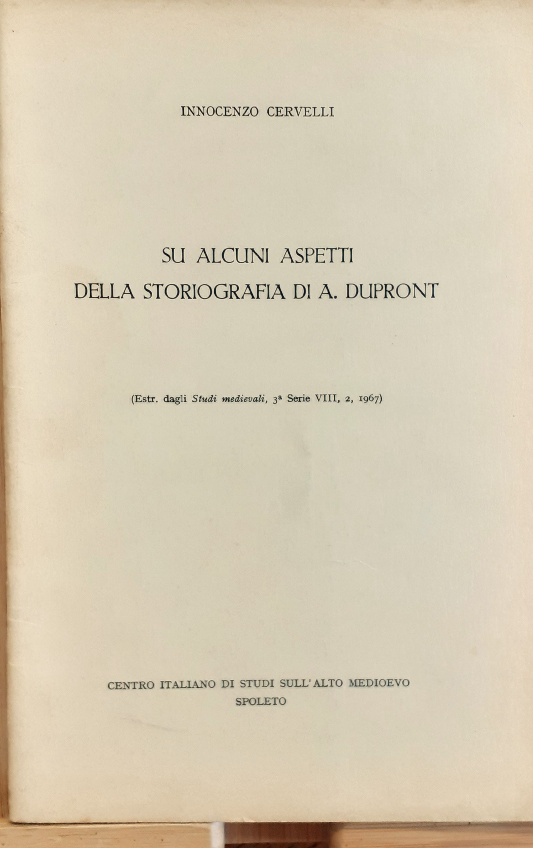 Su alcuni aspetti della storiografia di A. Dupront 1967