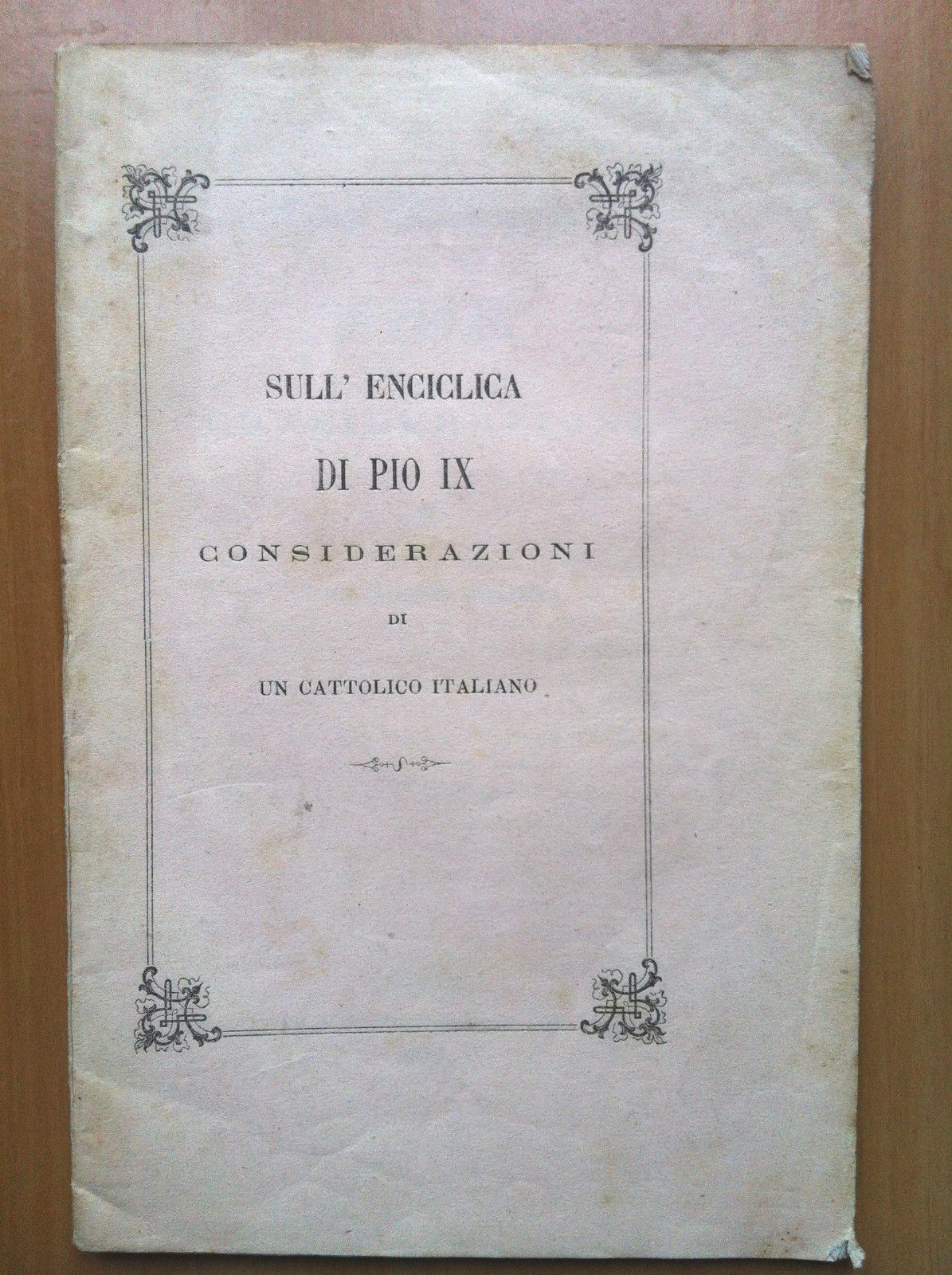 Sull' Enciclica di Pio IX Considerazioni di un cattolico italiano …