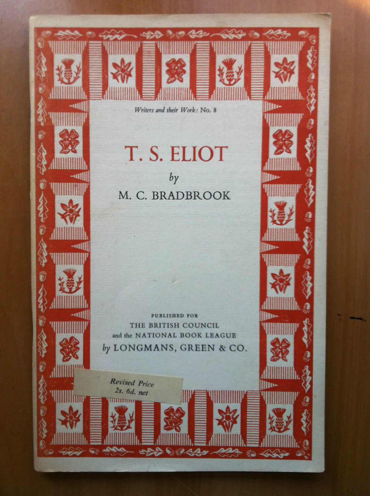 T. S. Eliot by M.C. Bradbrook British Council 1955 - …