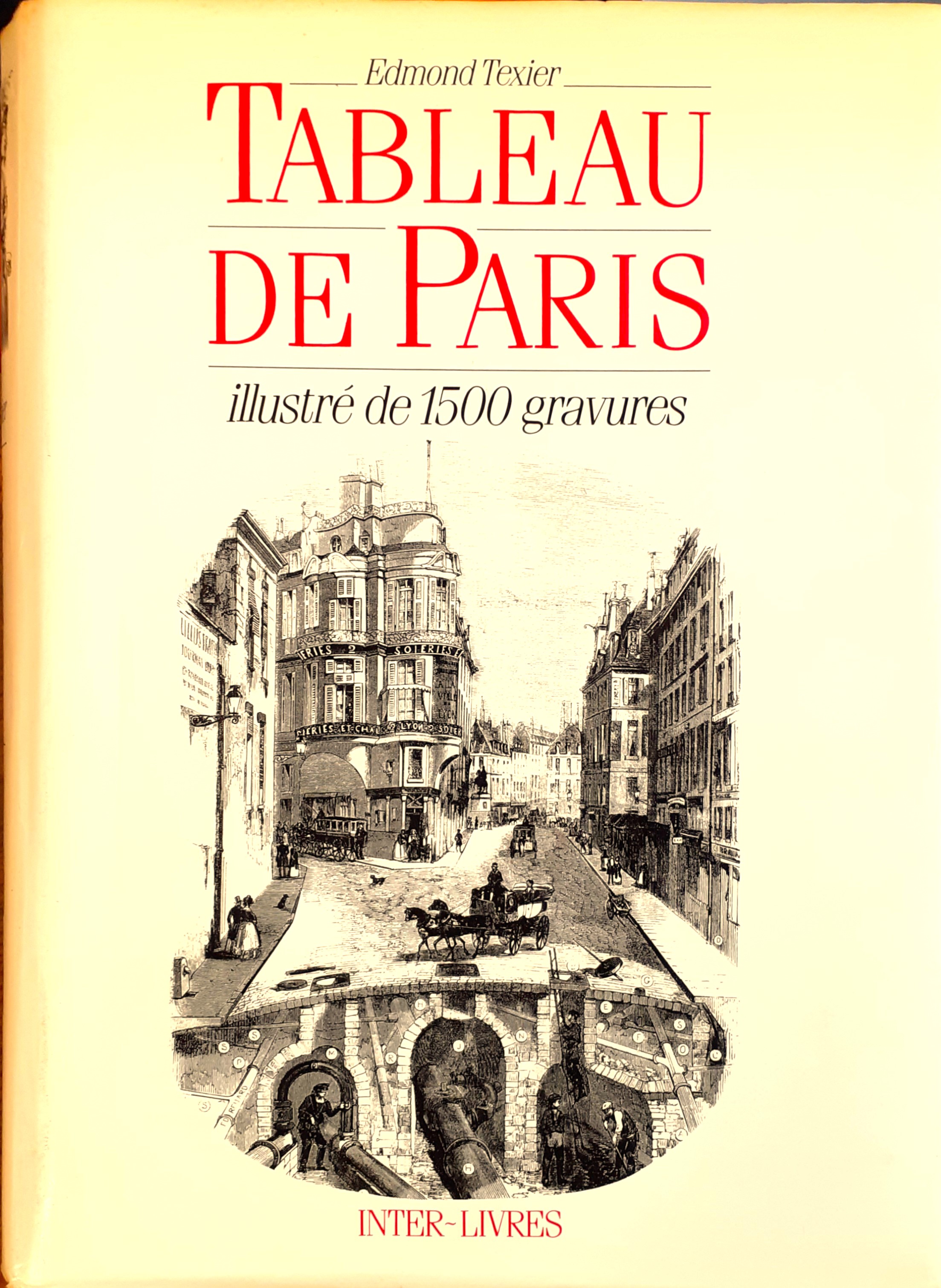 Tableau de Paris. Ouvrage illustré de quinze cents gravures d'après …