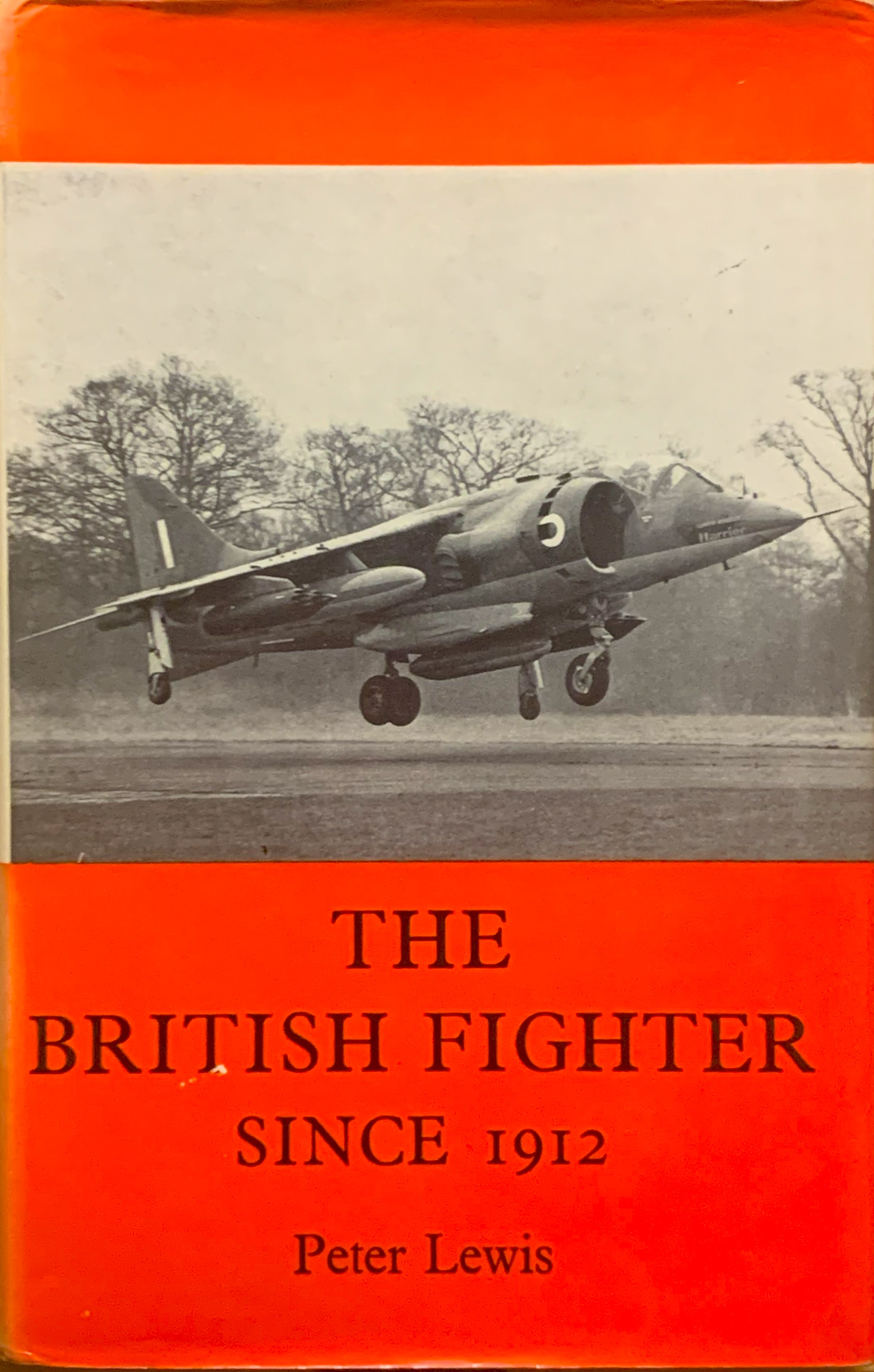 The British Fighter (since 1912). Sixty Years of Design and …