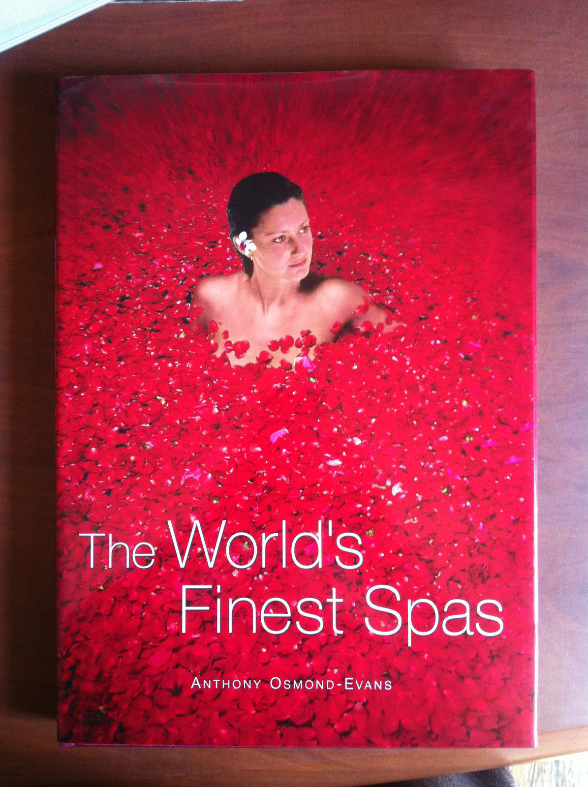 The World's Finest Spas Anthony Osmond - Evans 2006 - …