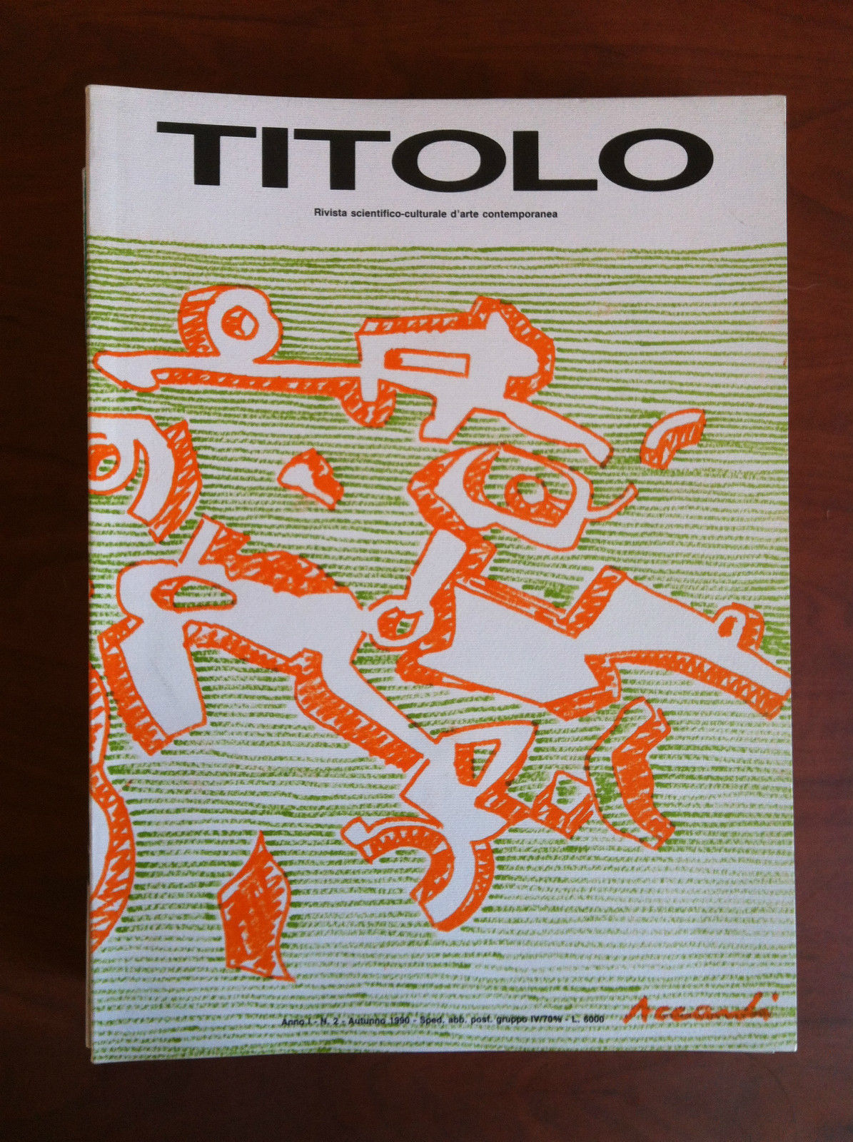 Titolo Anno I n^ 2 Autunno 1990 Cover: Carla Accardi …