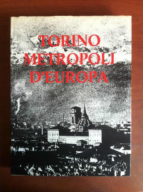 Torino Metropoli d'Europa Edizioni Eda 1969 - E15950