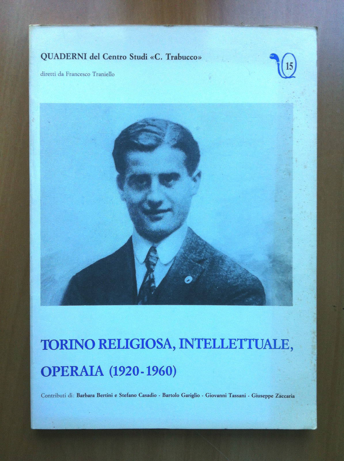 Torino Religiosa, Intellettuale, Operaia (1920-1960) Trabucco 1990 - E16803