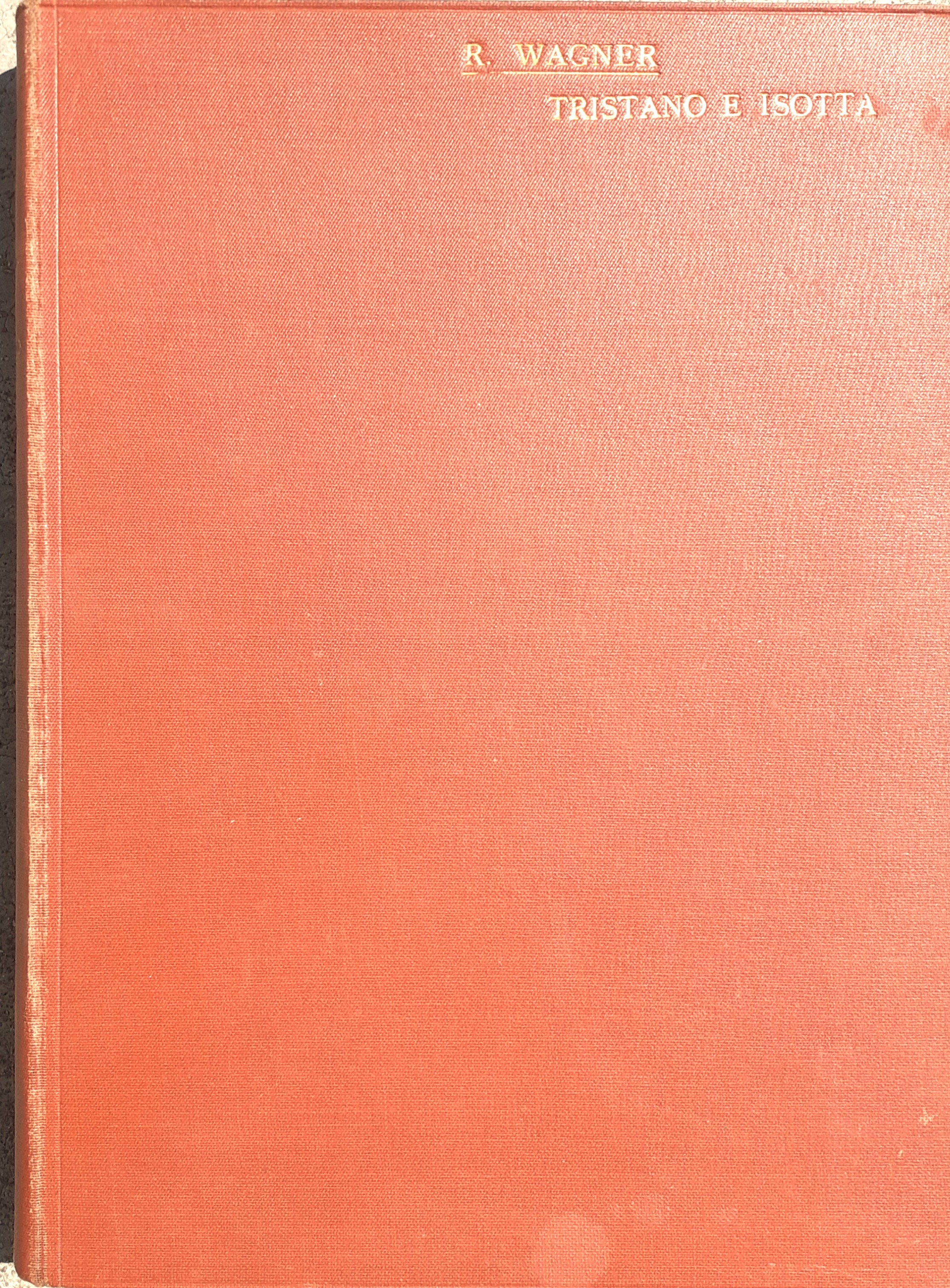 Tristano e Isotta opera completa canto e pianoforte Ricordi 1912 …