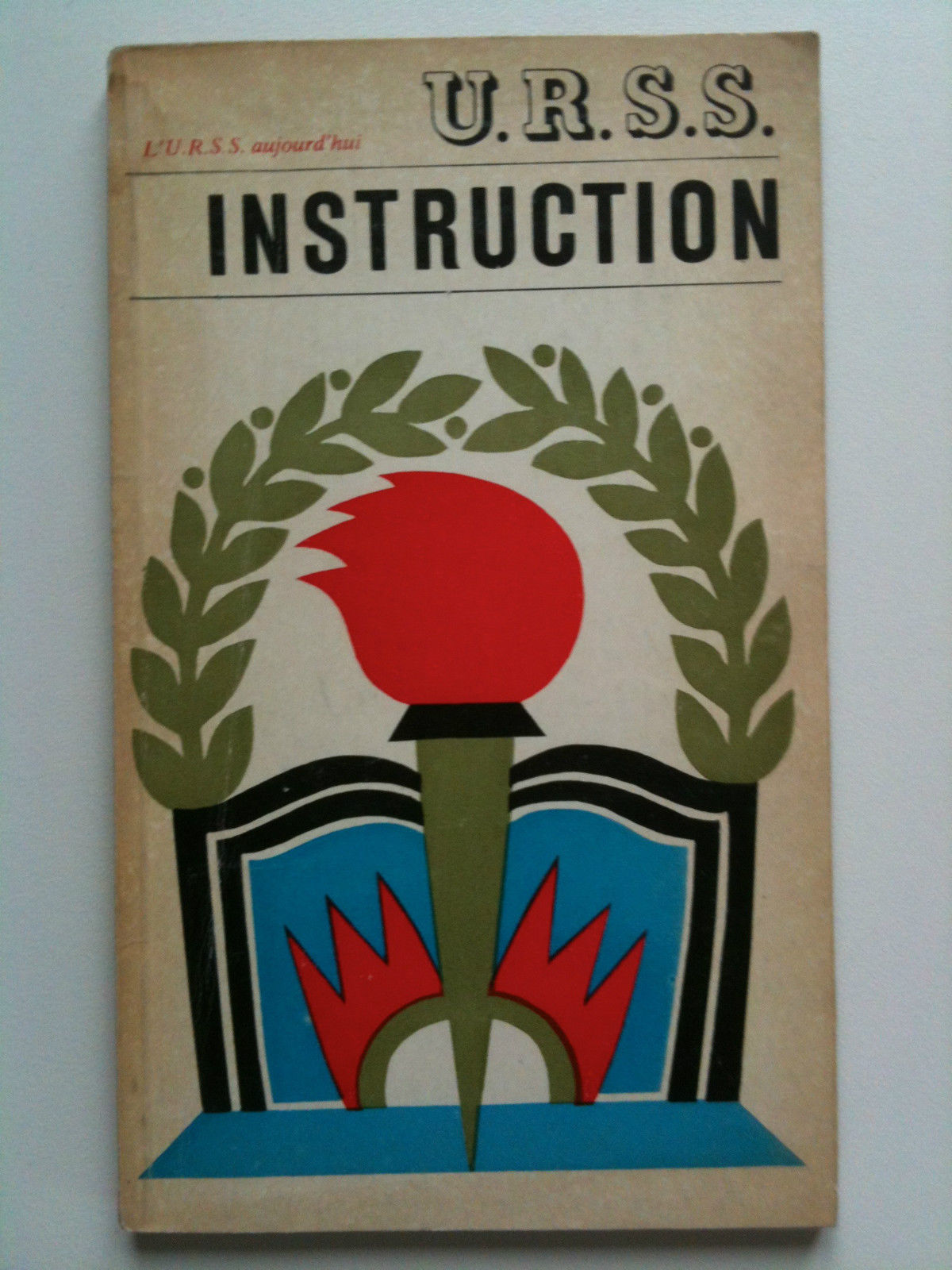 U.R.S.S. Instruction L'U.R.S.S. aujourd'hui 1975