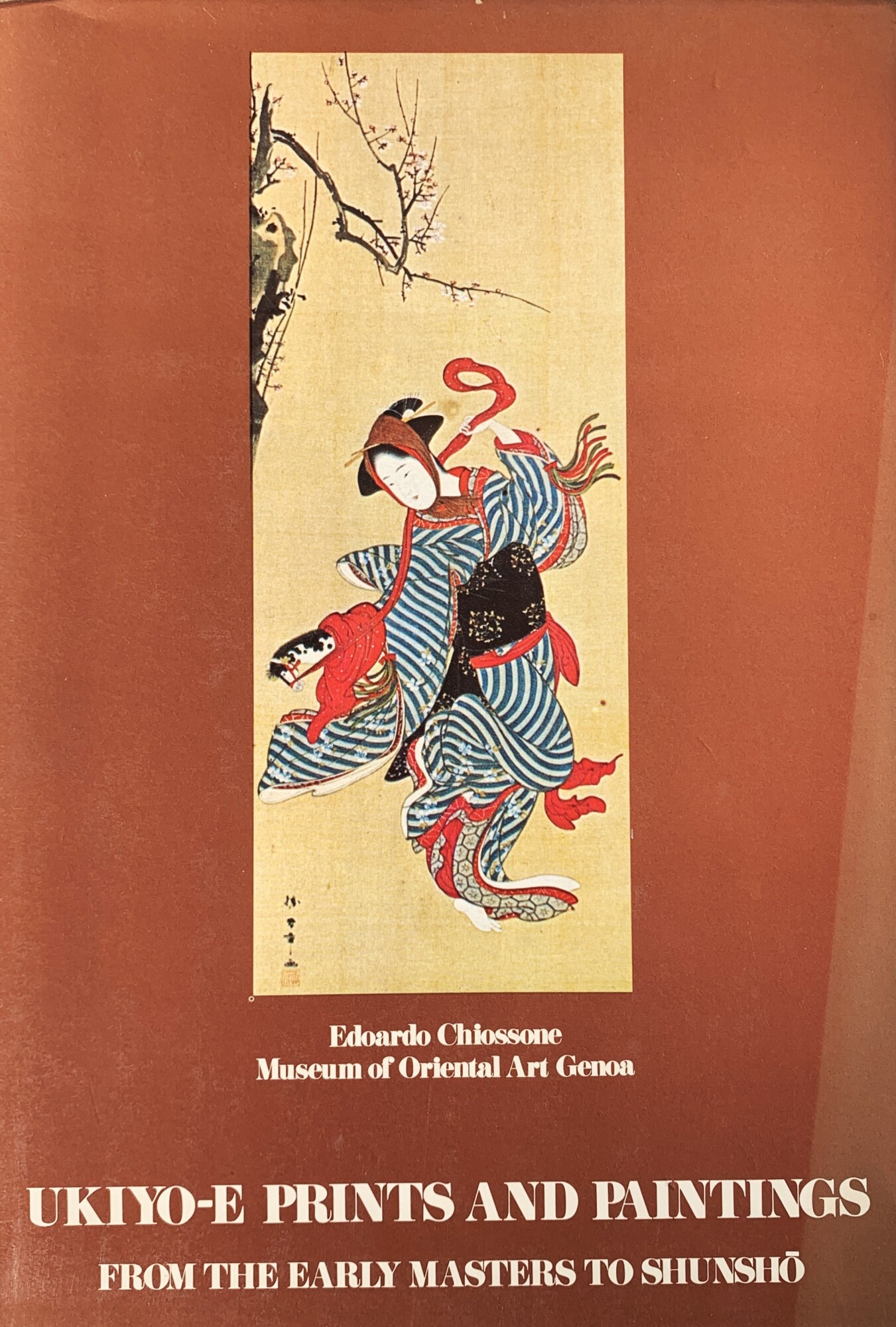 Ukiyo-e Prints and Paintings from the Early Masters to Shunsho