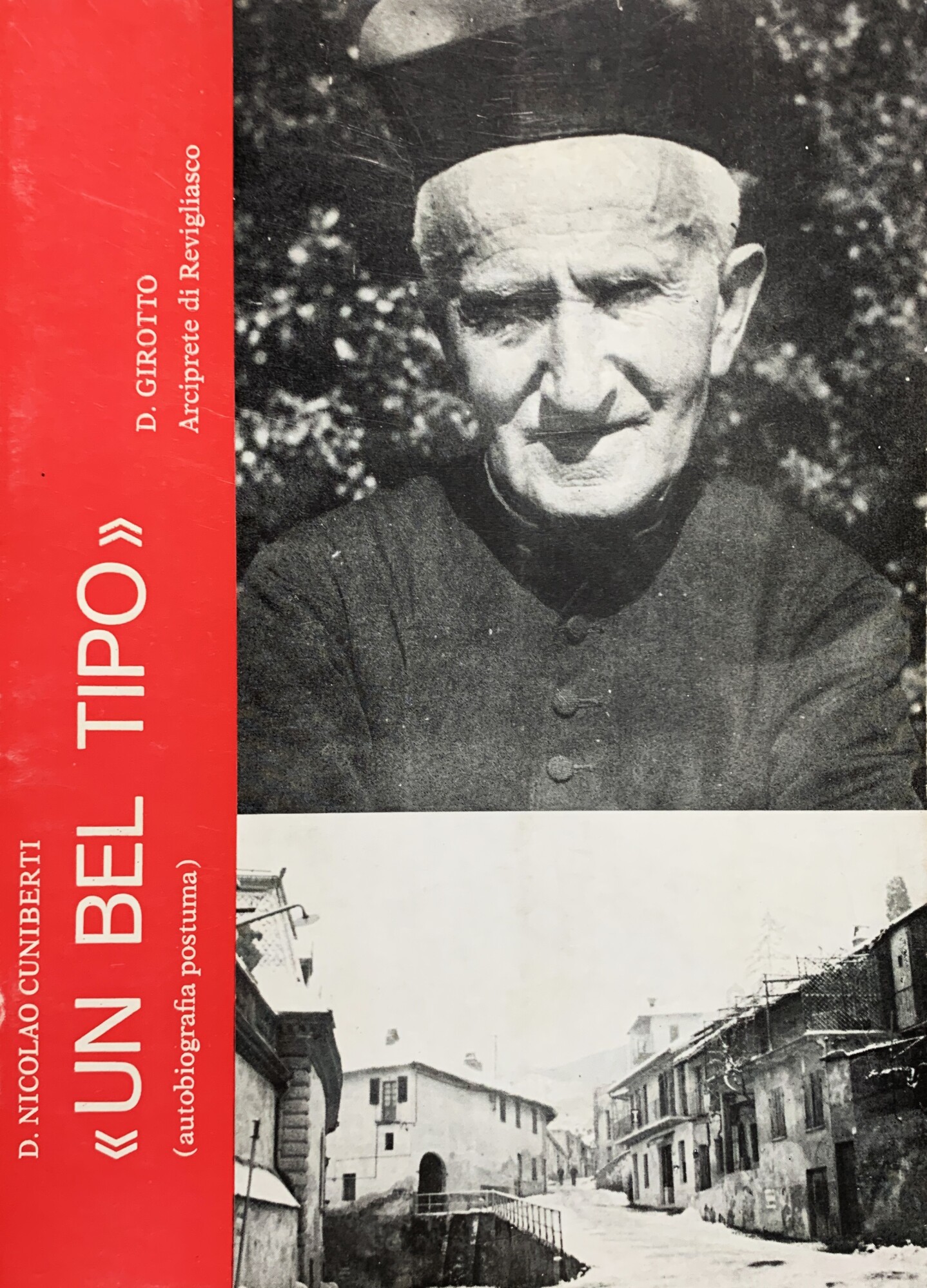 Un bel tipo. Autobiografia postuma di D. Francesco Girotto, Arciprete …