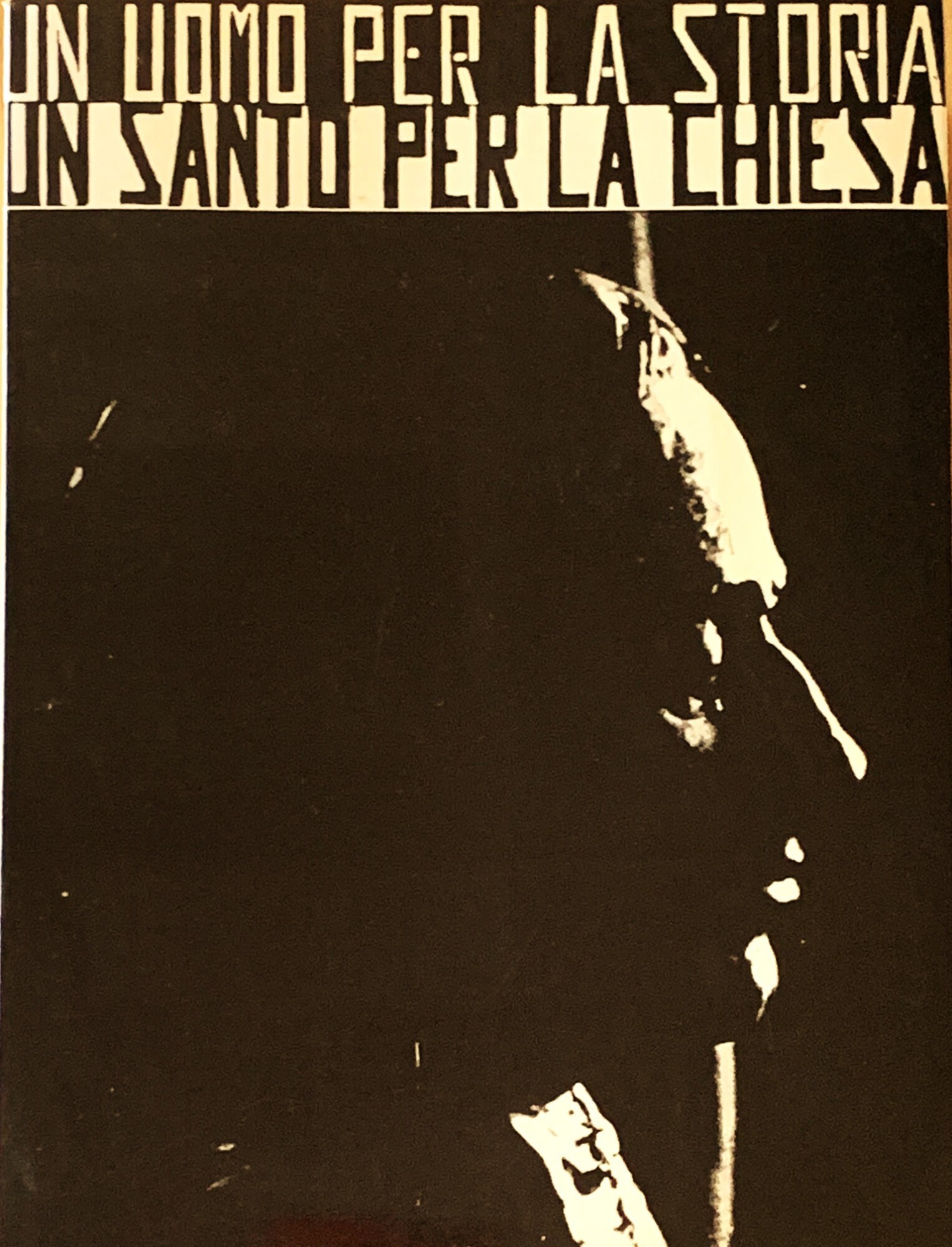 Un uomo per la storia, un santo per la Chiesa …