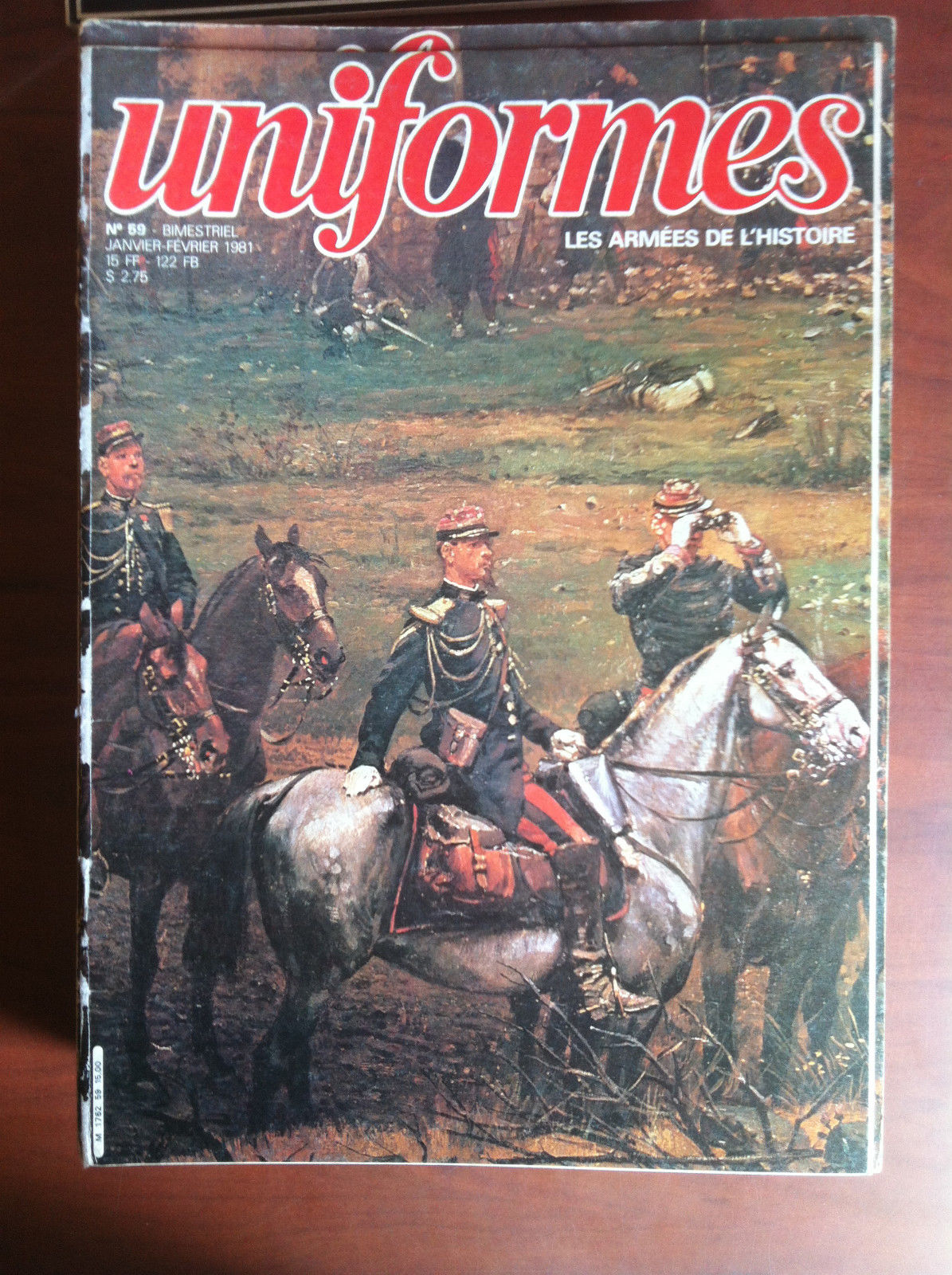 UNIFORMES Les Armes de l'histoire n^ 59 Janvier/Février 1981 - …