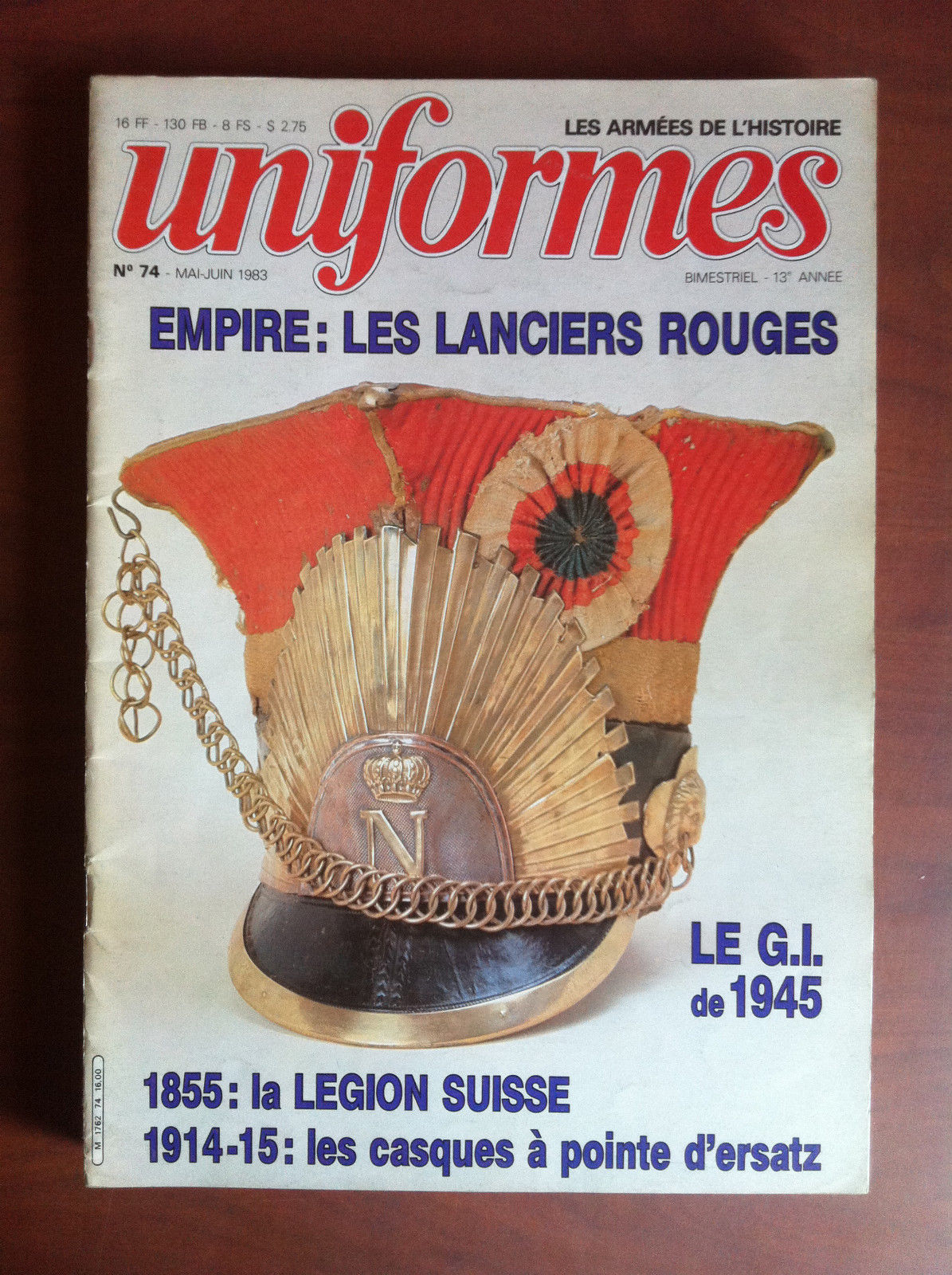 UNIFORMES Les Armes de l'histoire n^ 74 Mai-Juin 1983 - …