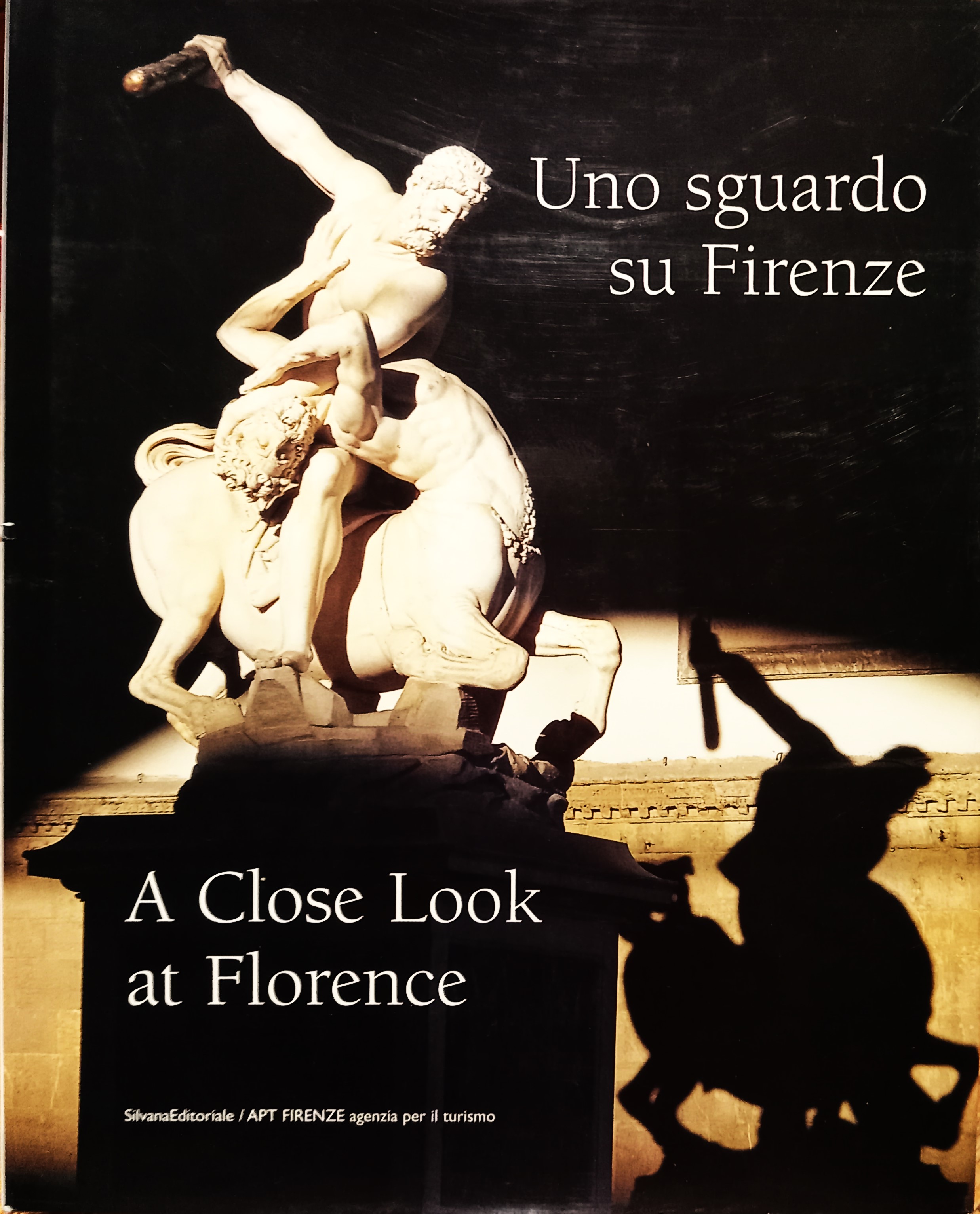 Uno sguardo su Firenze/ A Close Look at Florence