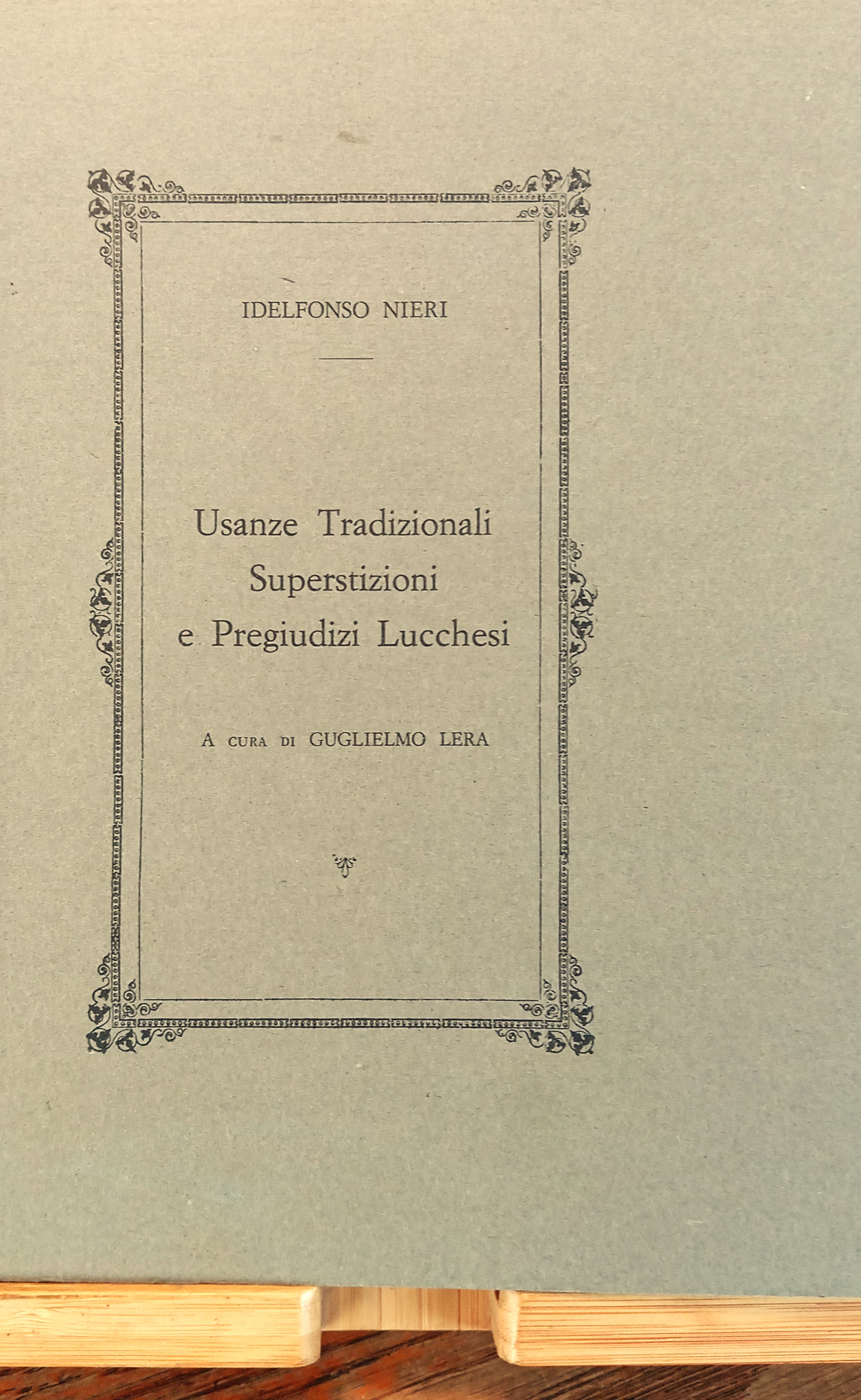 Usanze Tradizionali, Superstizioni e Pregiudizi Lucchesi