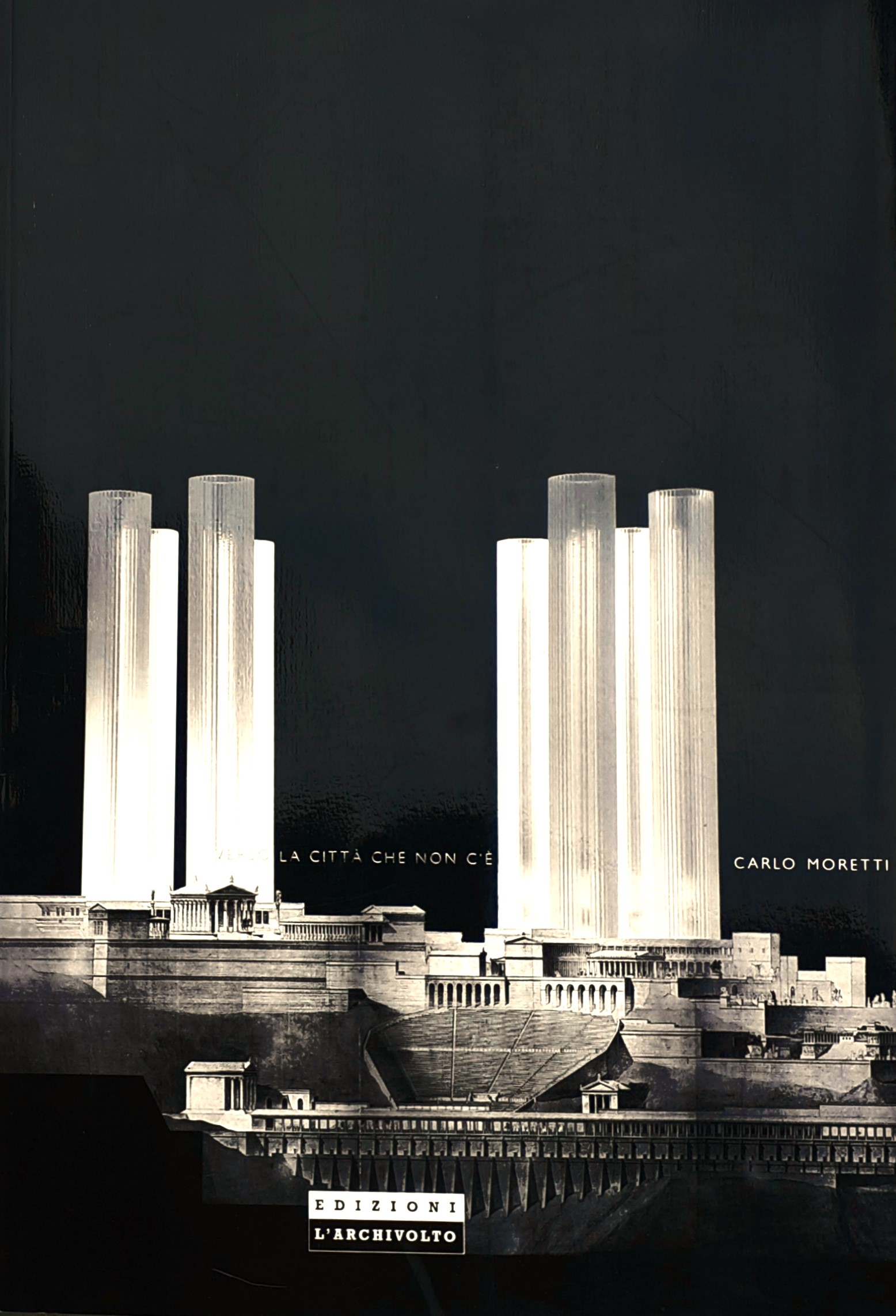 Verso la Città che non c'è Edizioni l'Archivolto 2007