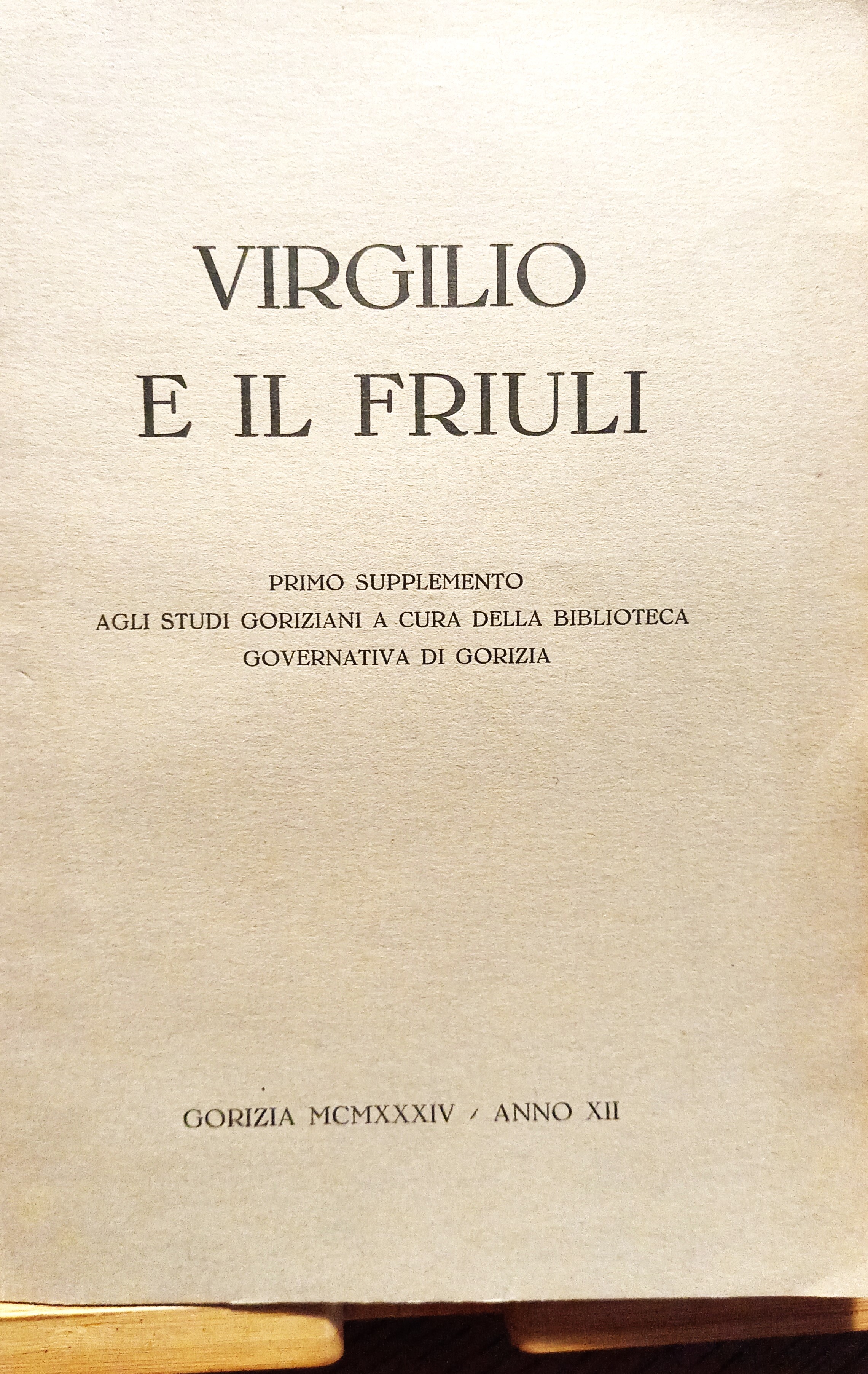 Virgilio e il Friuli. Primo supplemento agli Studi Goriziani