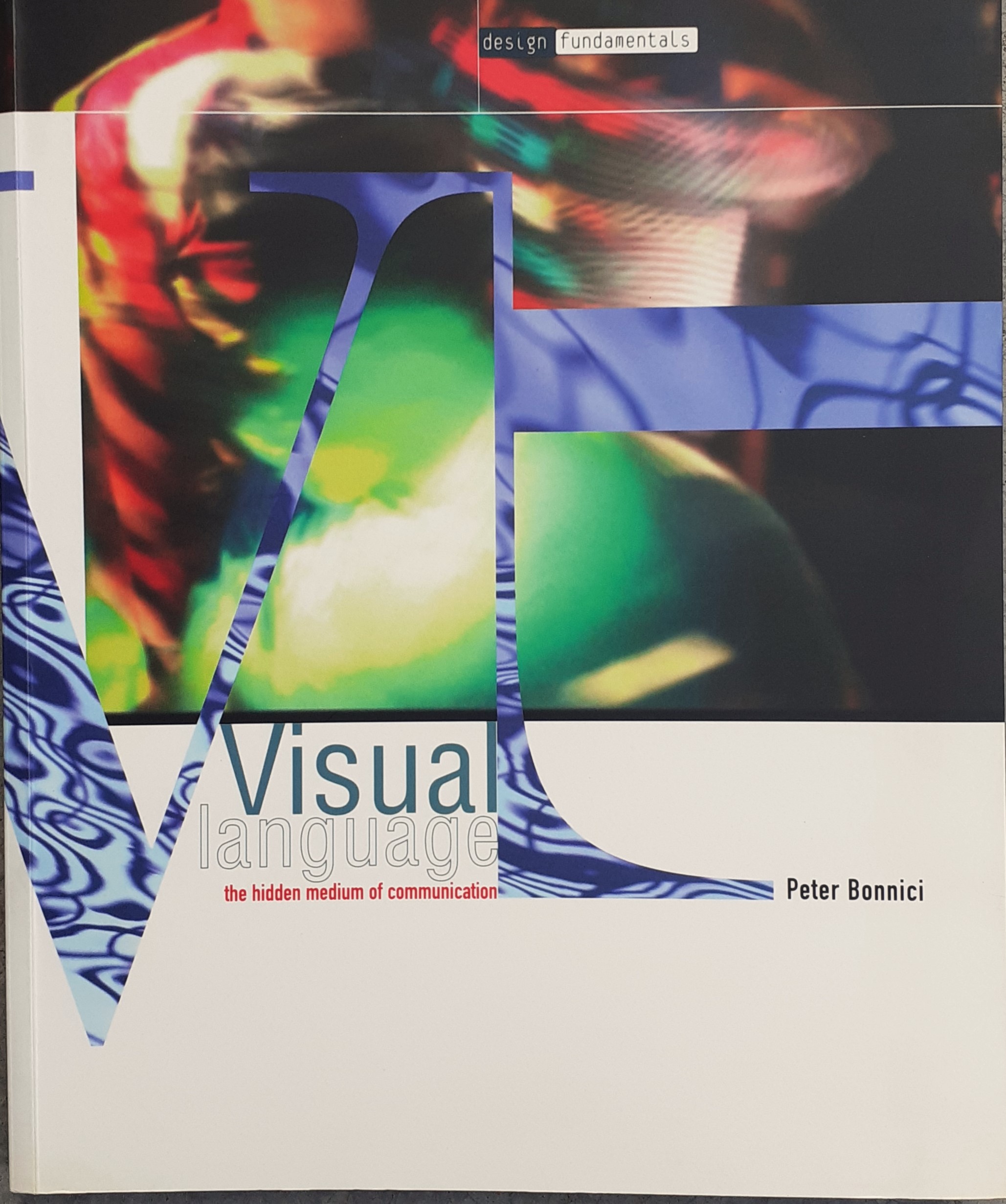 Visual language. The hidden medium of communication 1999