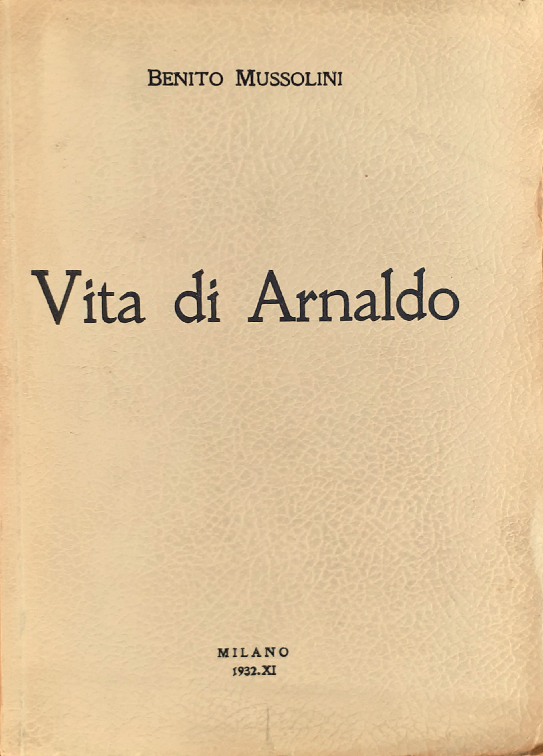 Vita di Arnaldo - Milano 1932