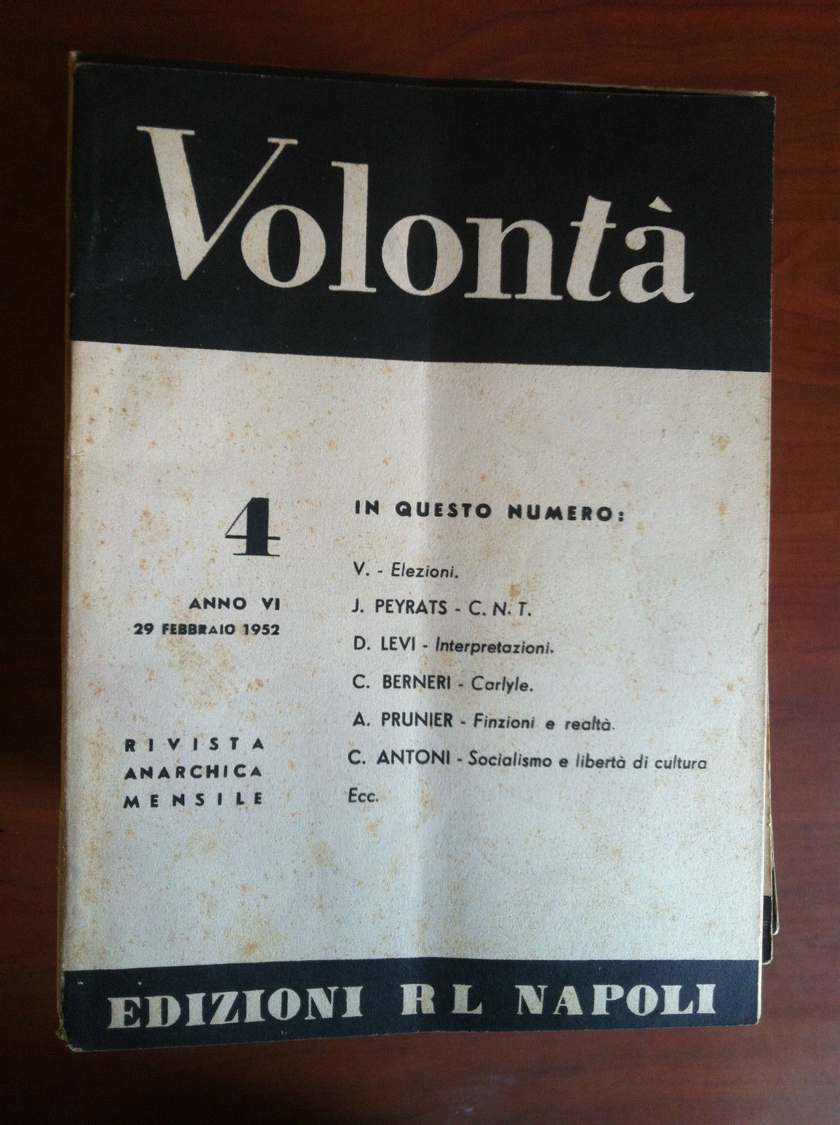 Volontà n^ 4 Anno VI 29 Febbraio 1952 Rivista Anarchica …