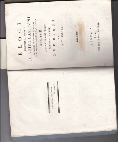 Elogi composti dall'Abate L. Casolini. Senza la R. Nuova edizione …