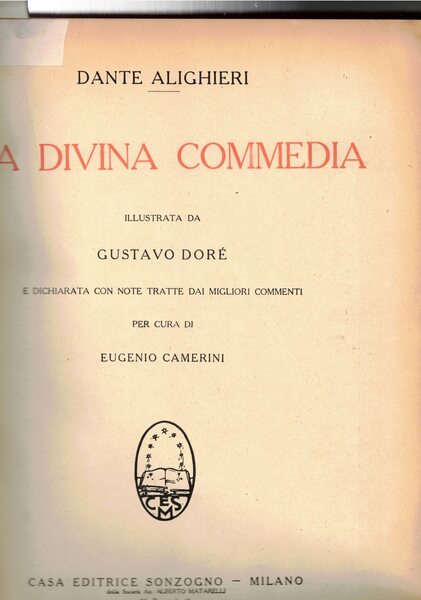 La Divina Commedia. Illustrata da Gustavo Dorè. E dichiarata con …