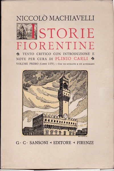 Istorie fiorentine. Testo critico con introduzione e note per cura …