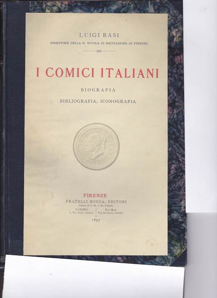 I comici italiani. Biografia, bibliografia, iconografia