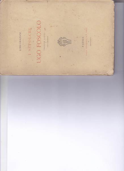 I Sepolcri di Ugo Foscolo. Versione latina con commenti