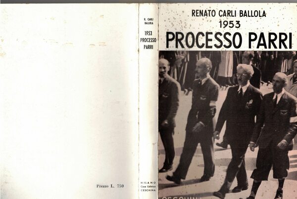 1953 processo Parri. Pref. di Antonio Greppi