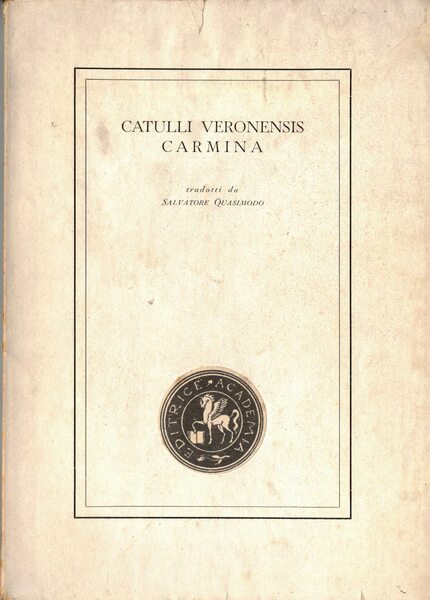 Carmina. Tradotti da Salvatore Quasimodo