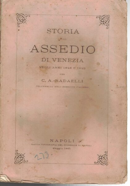 Storia dello assedio di Venezia negli anni 1848 e 1849