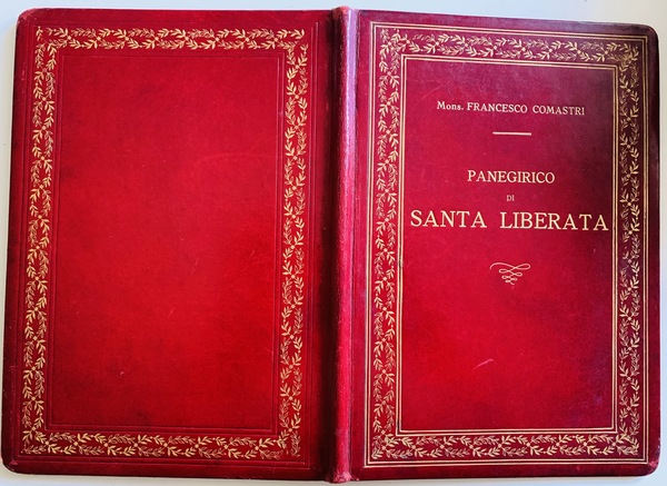 PANEGERICO DI SANTA LIBERATA TENUTI DA MONS. FRANCESCO CAMASTRI IL …